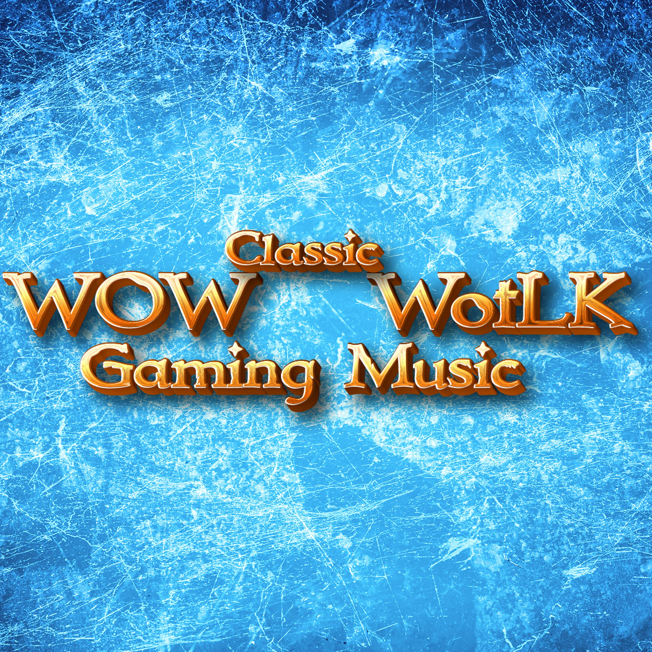 WOW Classic WotLK Gaming Music