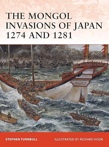 The Mongol Invasions of Japan 1274 and 1281: 217