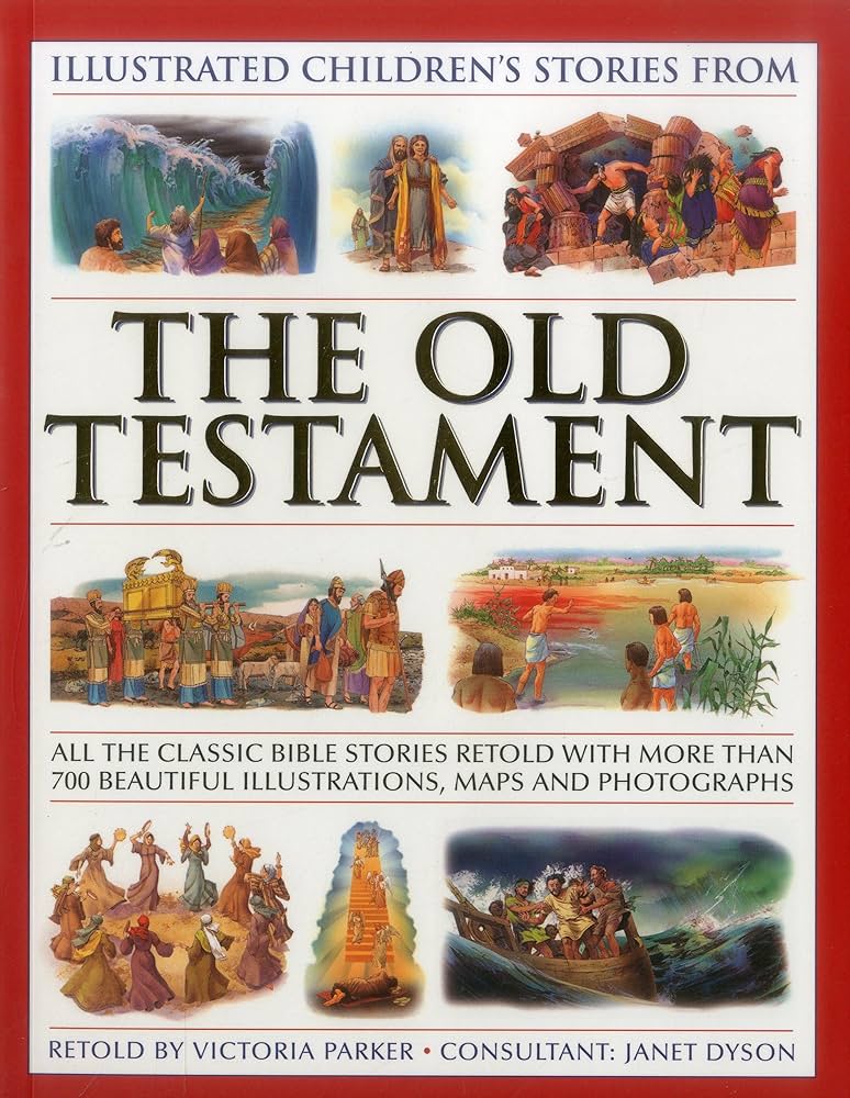 Illustrated Children's Stories from the Old Testament: All