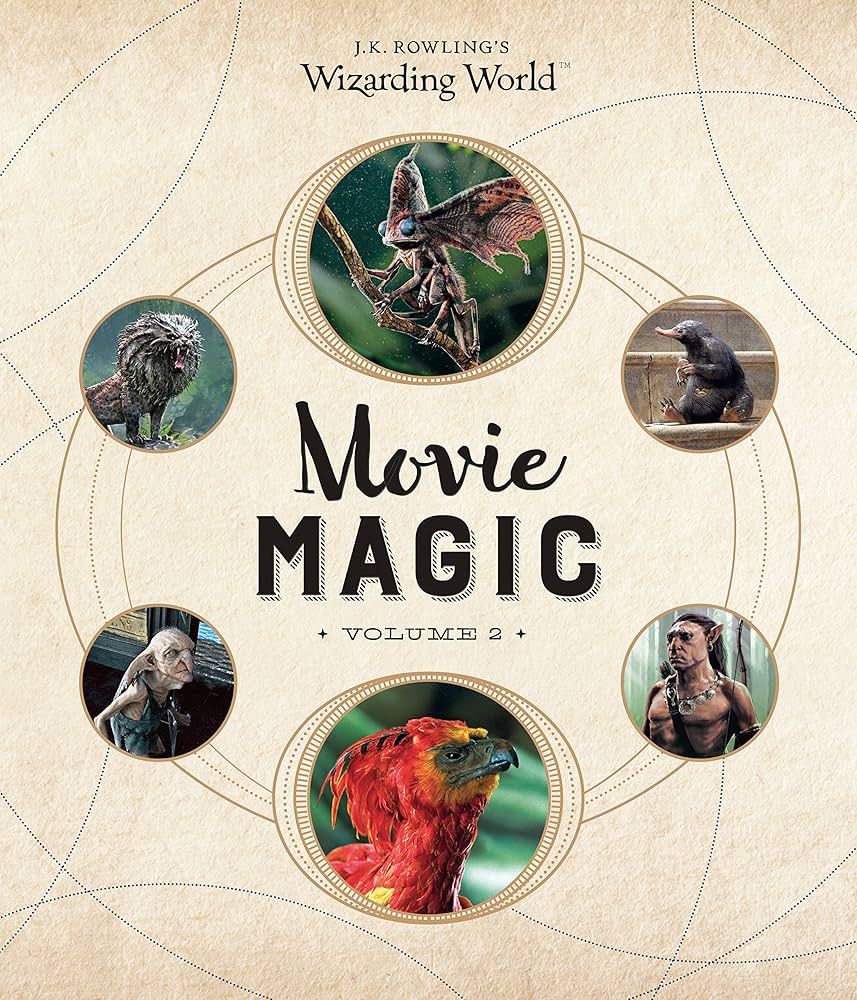 J.K. Rowling's Wizarding World: Movie Magic Volume Two