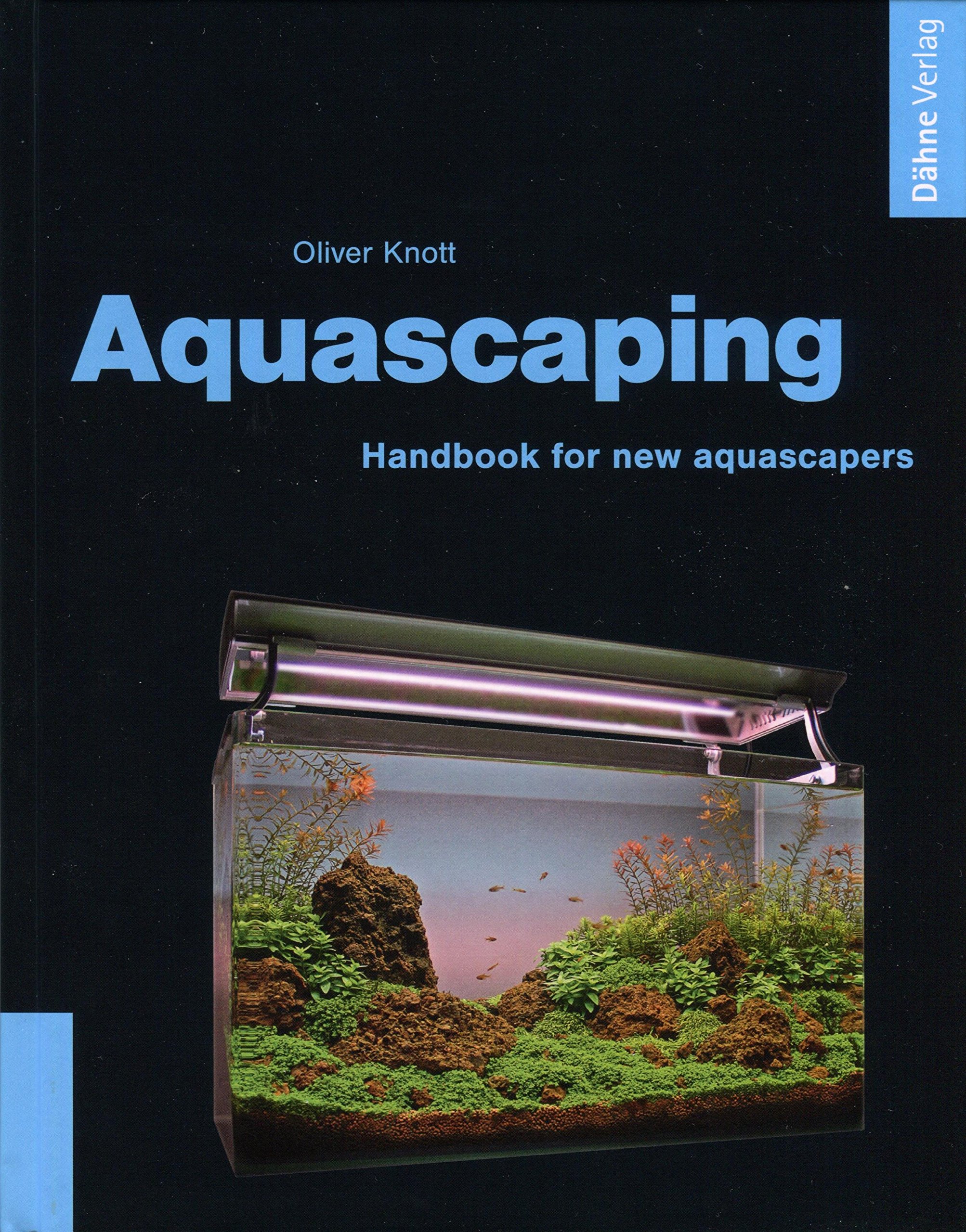 Aquascaping - Handbook for new aquascapers