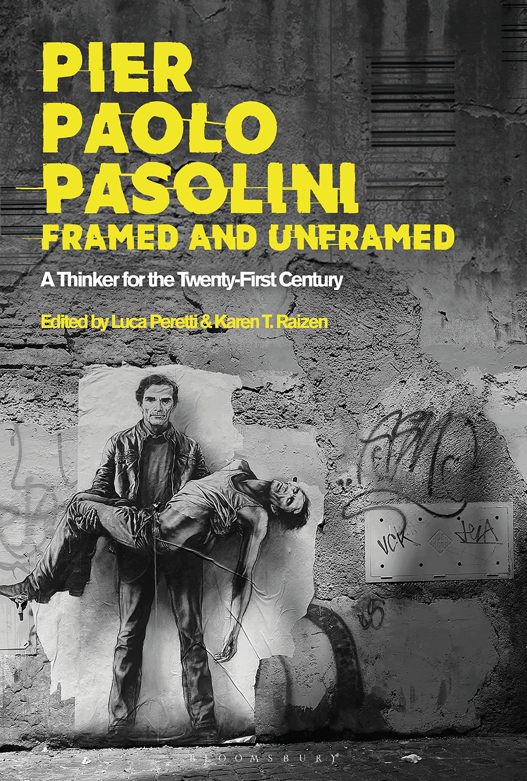 Pier Paolo Pasolini, Framed and Unframed by Luca Peretti, Kar... - 9781501365034