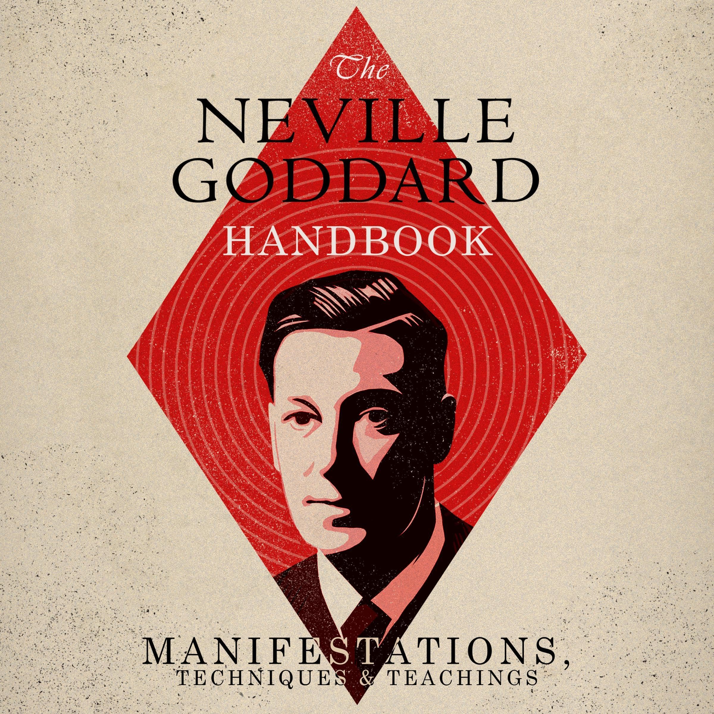 The Neville Goddard Handbook