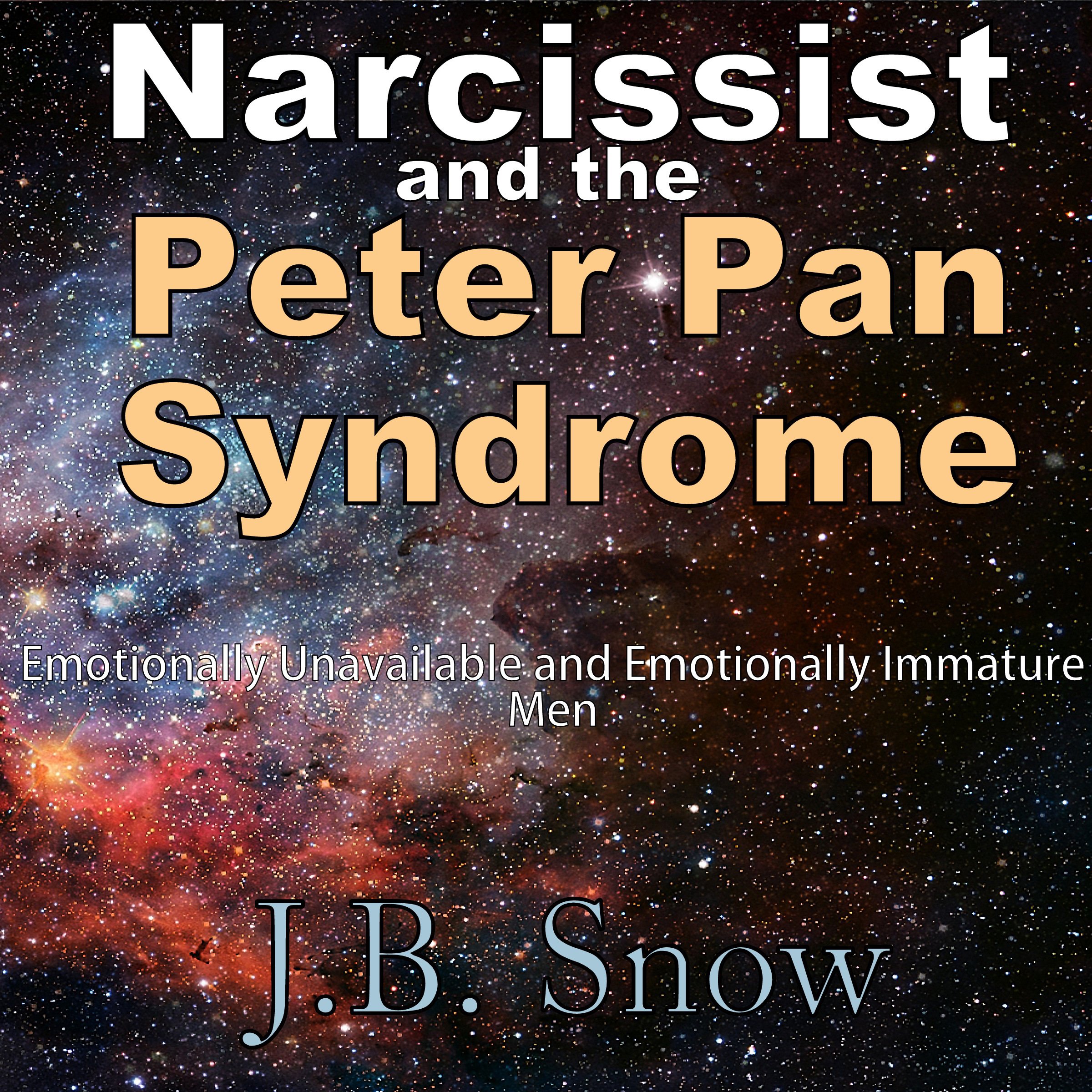 Cover art for Narcissist and the Peter Pan Syndrome: Emotionally Unavailable and Emotionally Immature Men