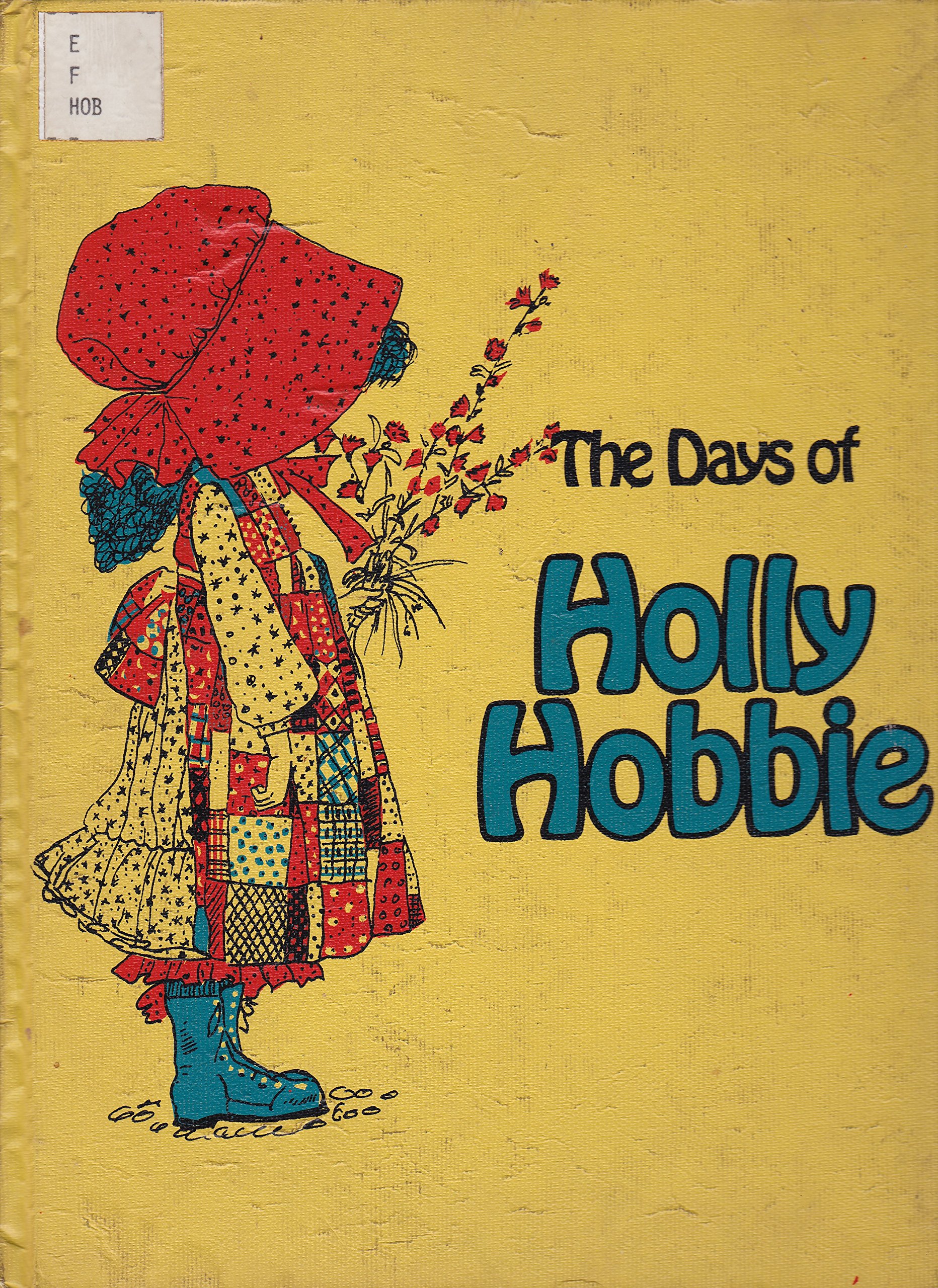The Days of Holly Hobbie (A Cricket book)