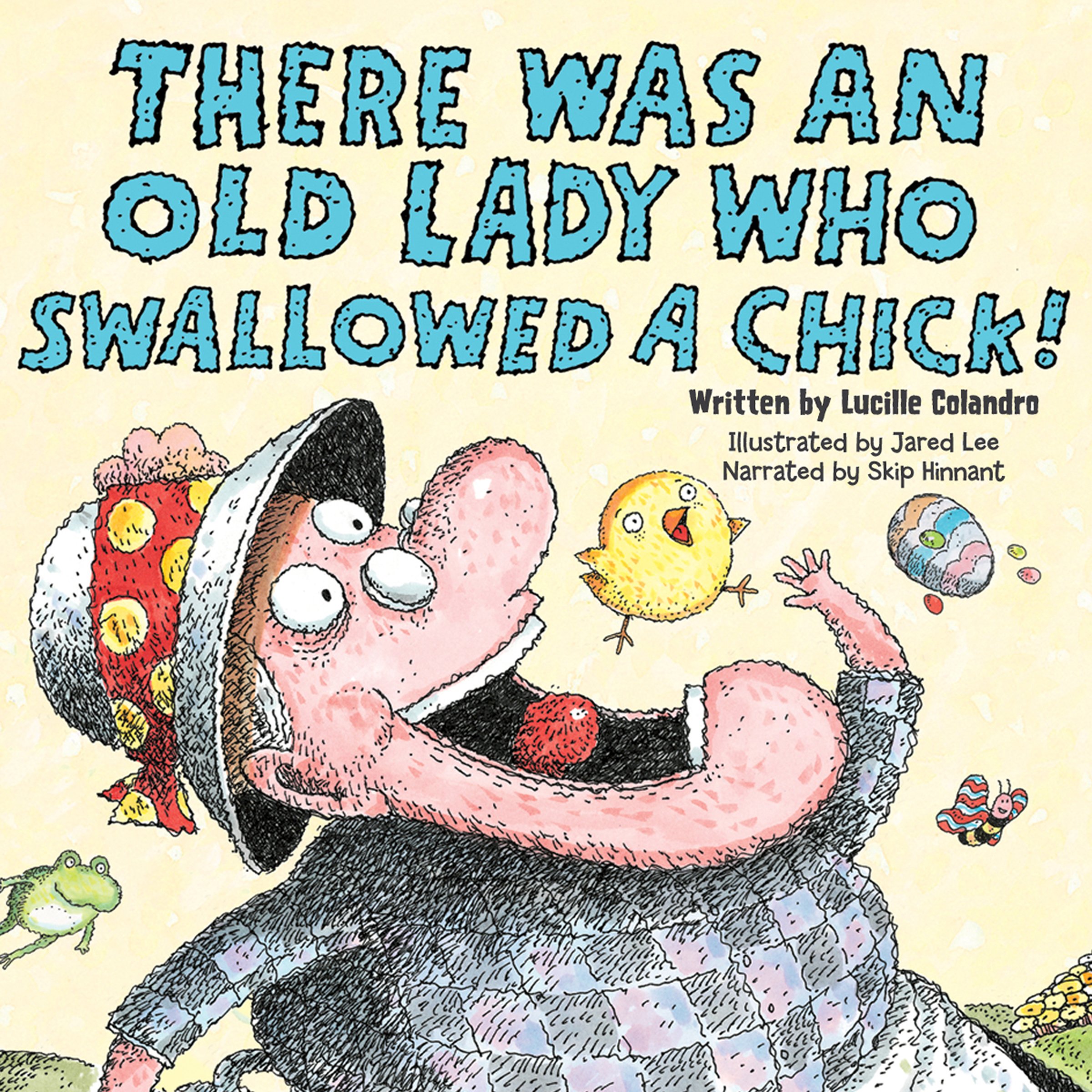 Cover art for There Was an Old Lady Who Swallowed a Chick!