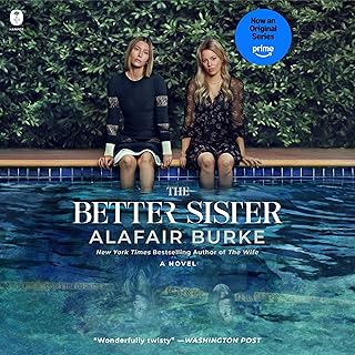 The Better Sister: A Novel