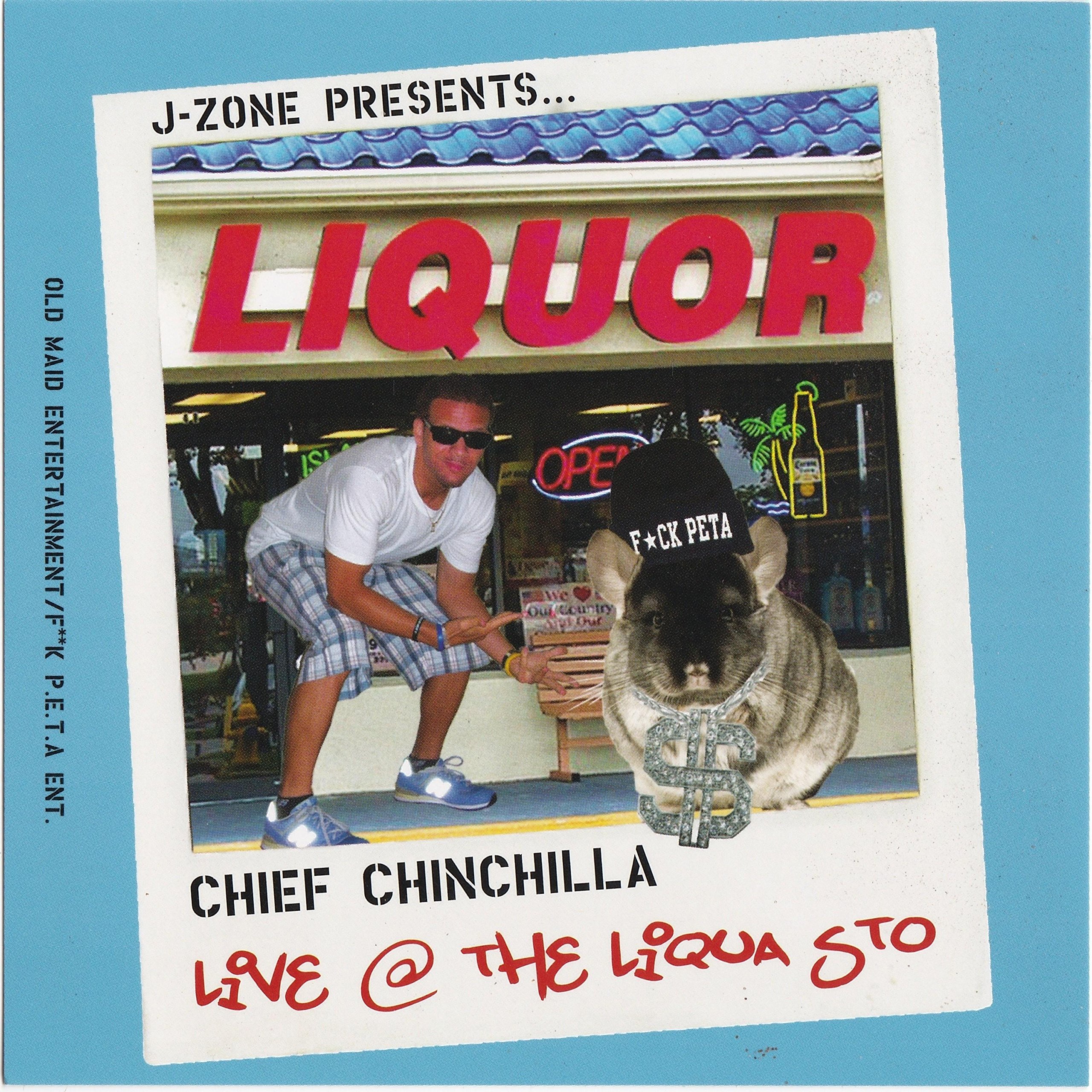 Presents: Chief Chinchilla...Live at the Liqua Sto [Explicit]