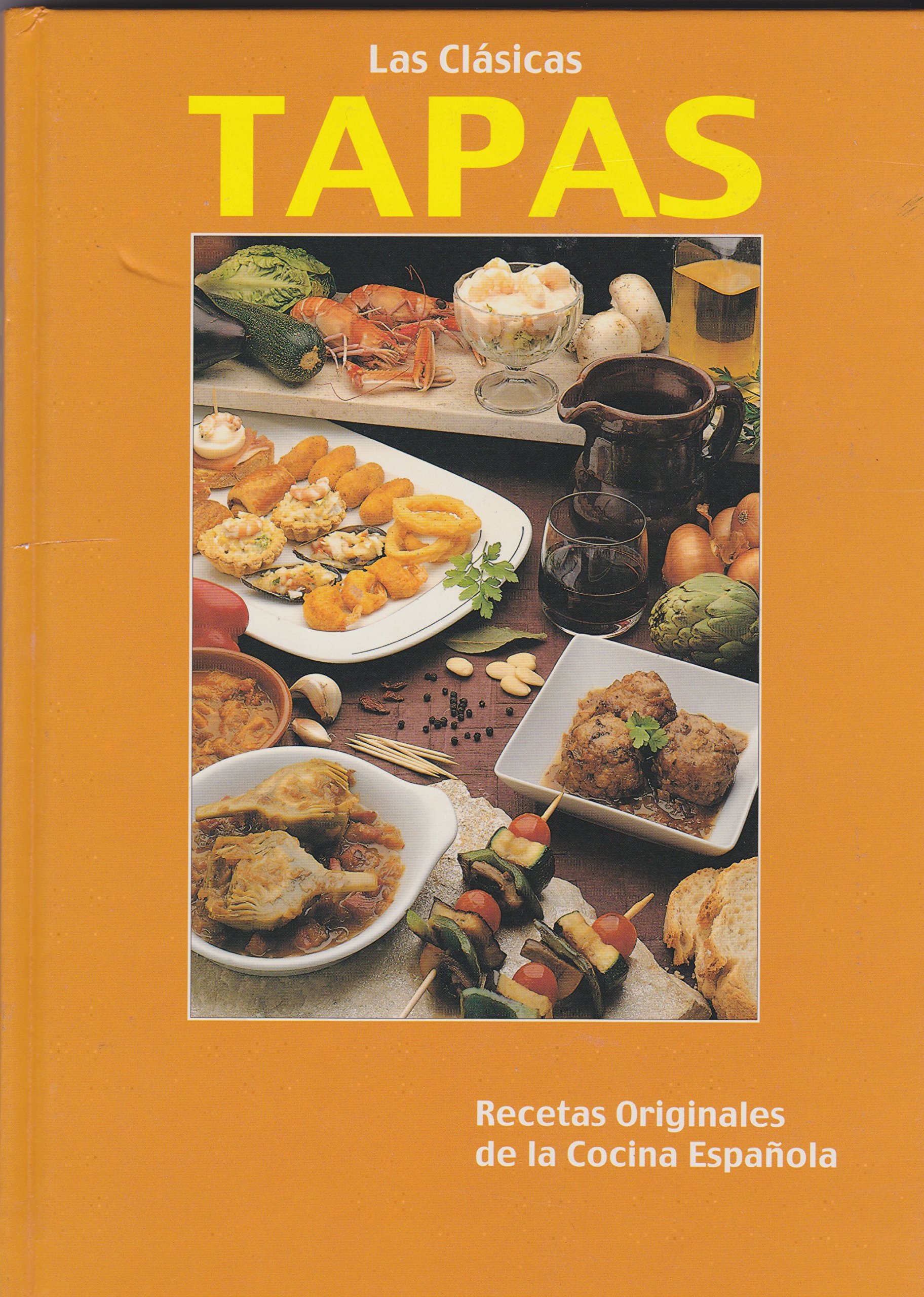 Clasicas tapas, las - recetas originales de la cocina española