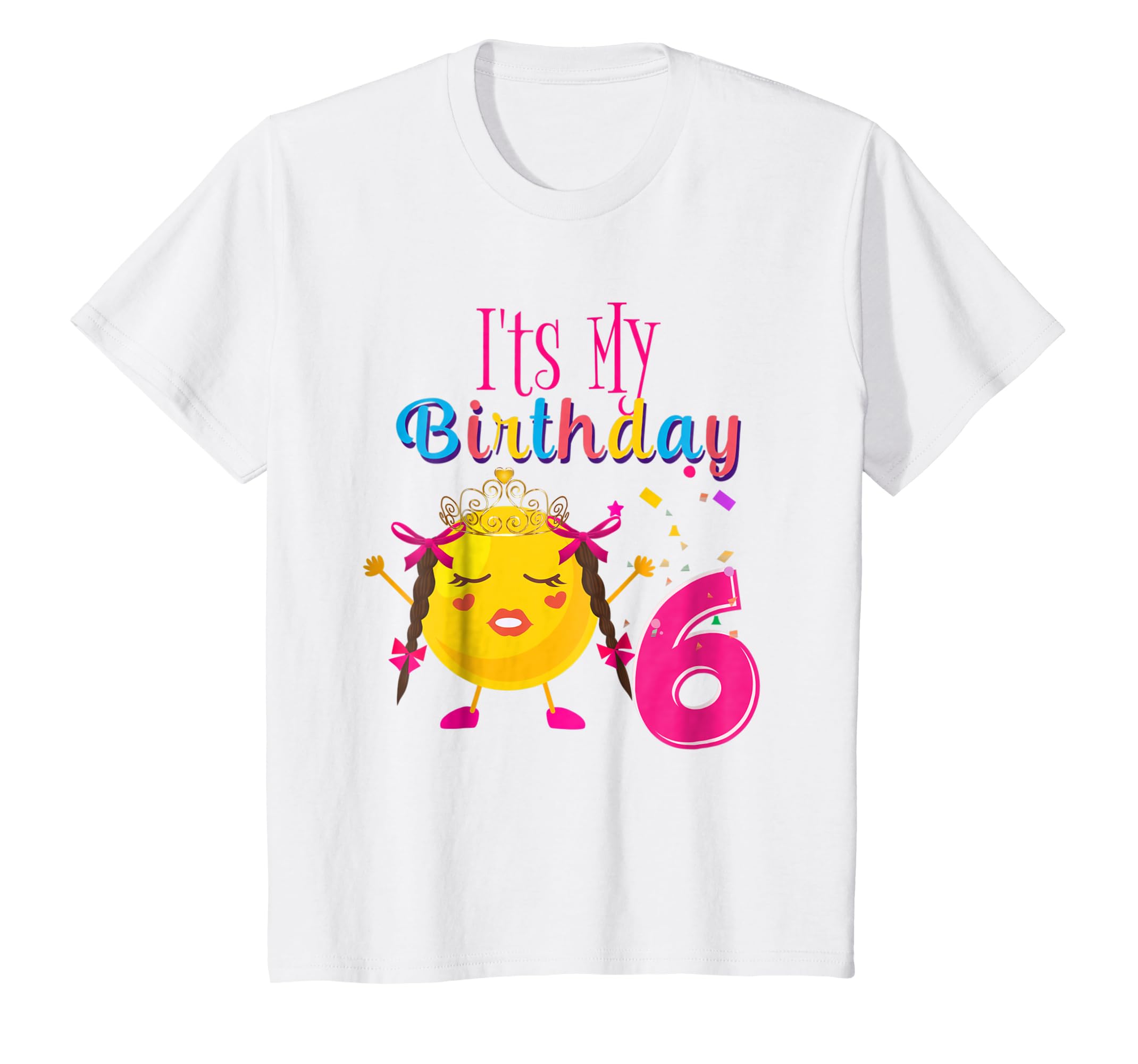 Kids Cute Its My Birthday Girl 6 Yr Old Emoji Shirt Party Outfit Teechatpro