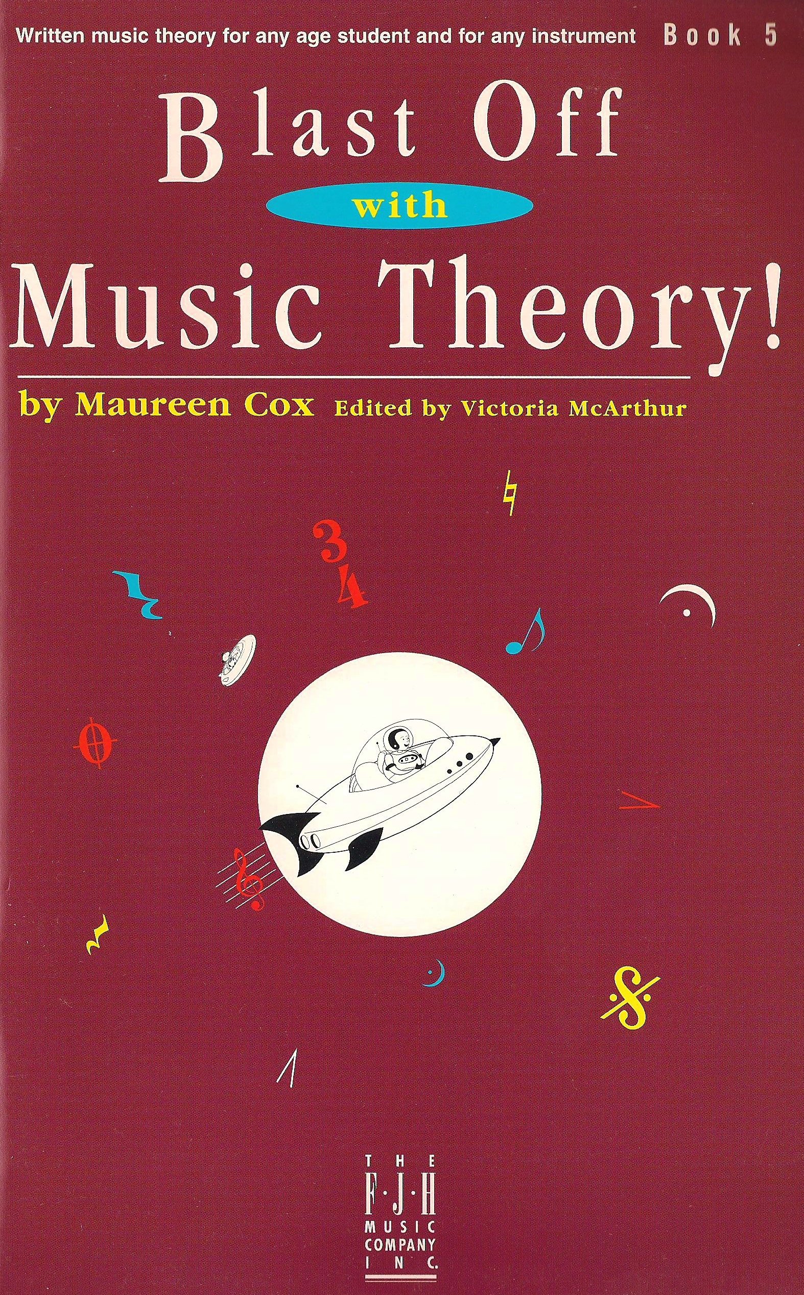 Blast Off with Music Theory! Book 5