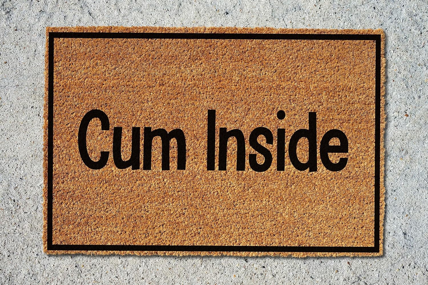 Cum Inside Doormat Funny Doormat Outside Doormat