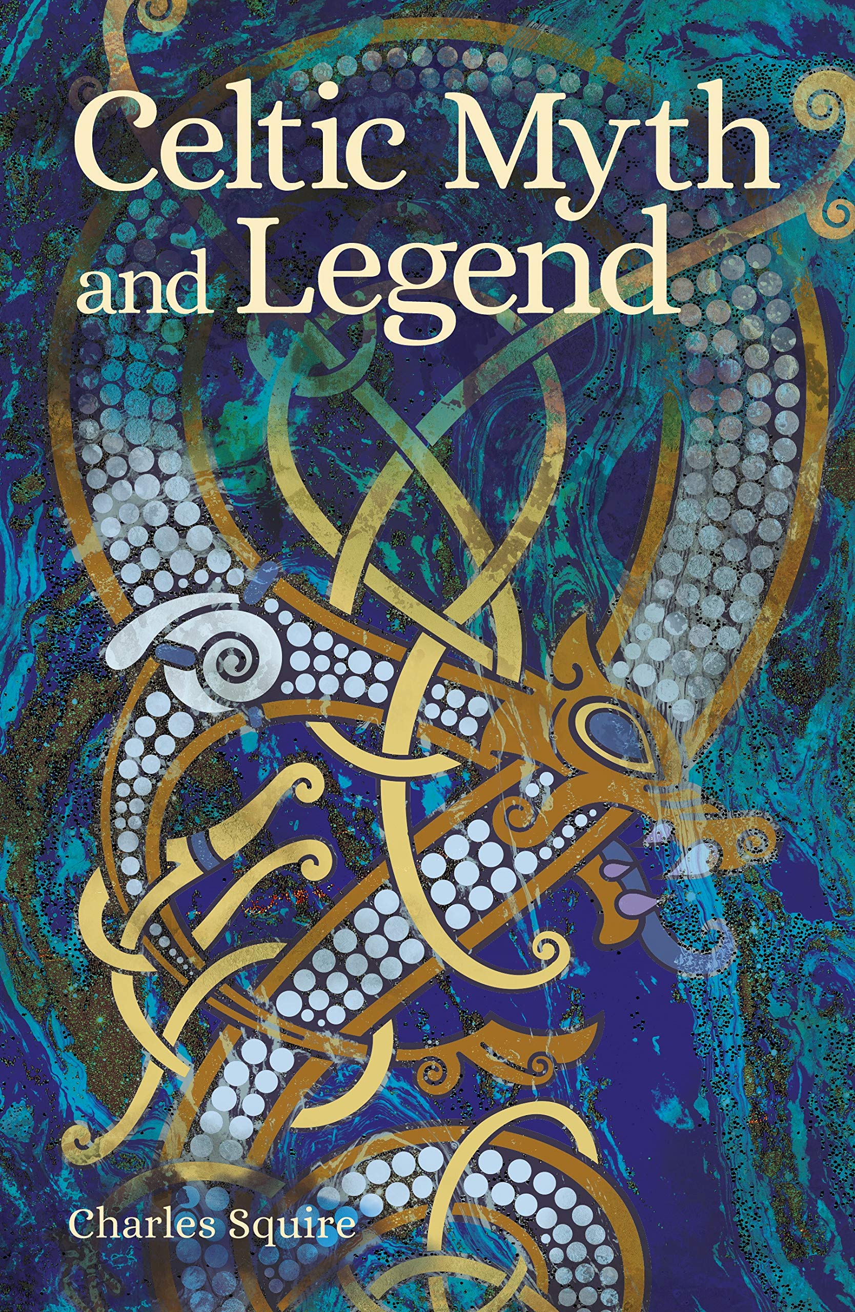 Celtic Myth and Legend (Arcturus World Mythology)