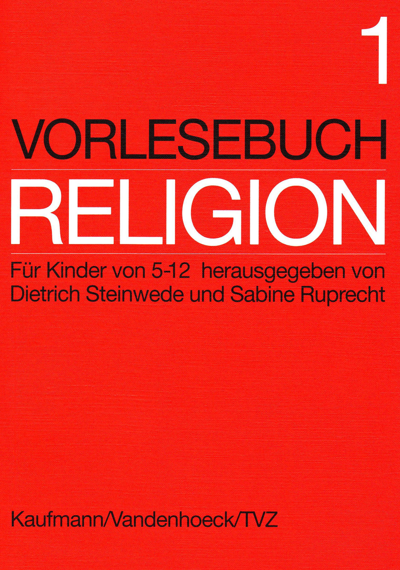 Vorlesebuch Religion 1: (1. bis 6. Klasse)