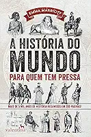 A História do Mundo para quem tem pressa