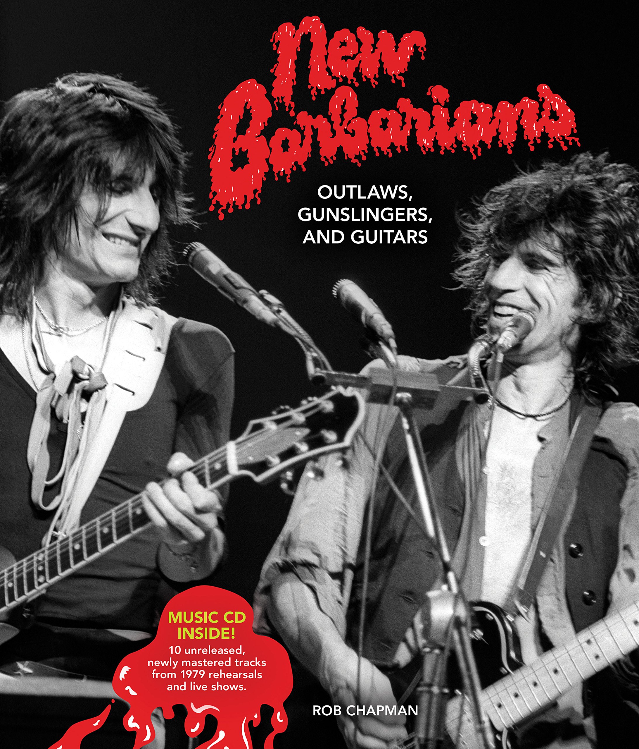 New Barbarians: Outlaws, Gunslingers, and Guitars