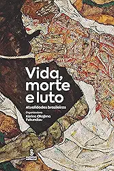 Vida, morte e luto: Atualidades brasileiras