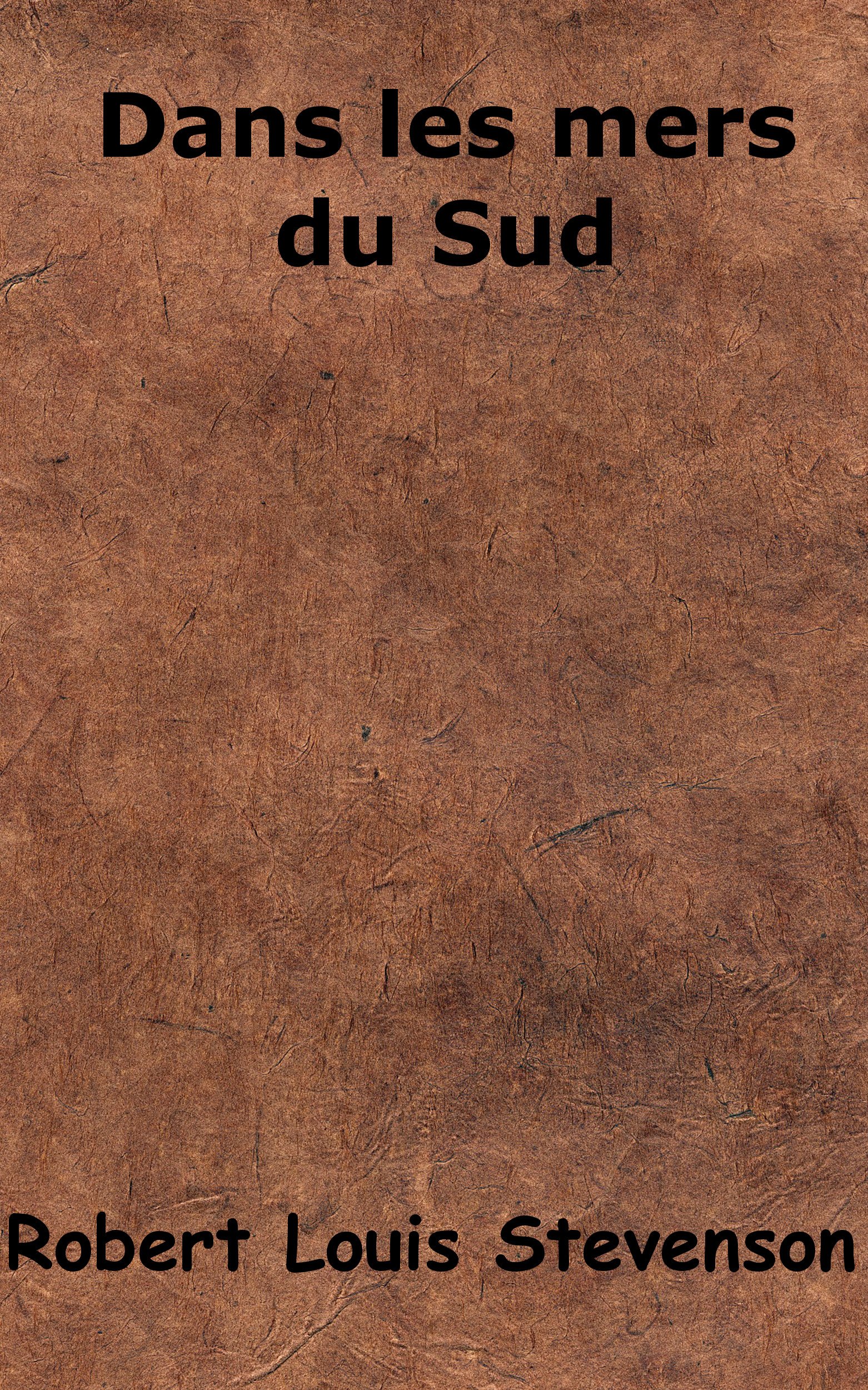 Dans les mers du Sud (French Edition)