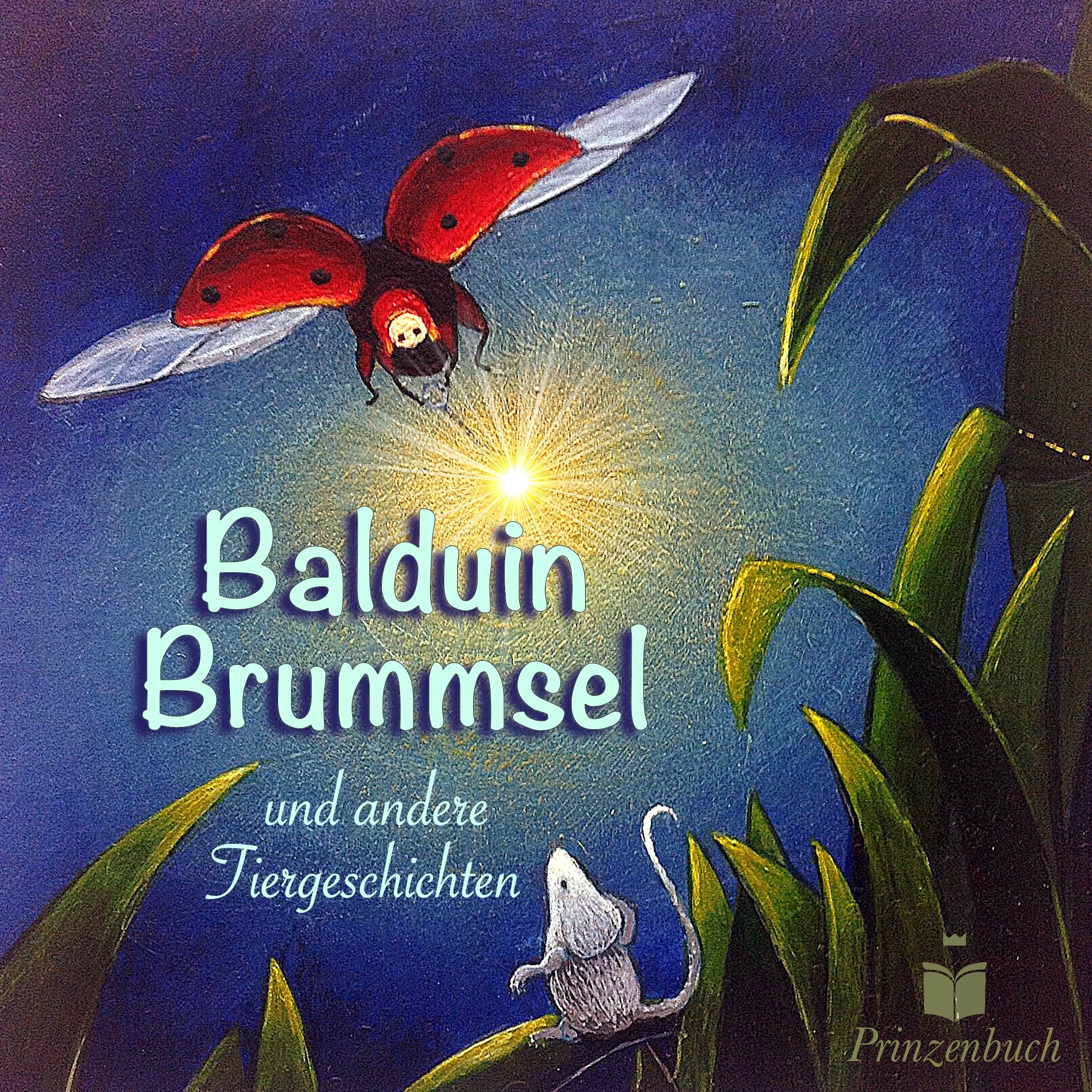 Balduin Brummsel und andere Tiergeschichten