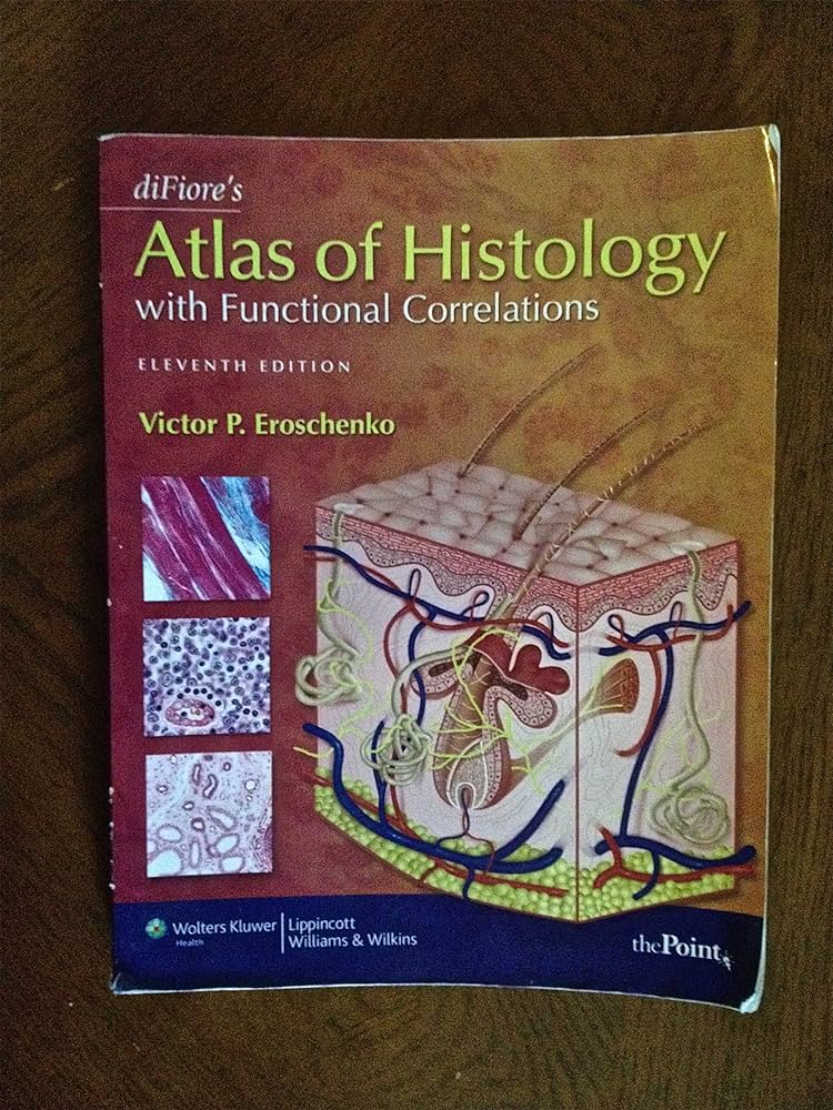 diFiore's Atlas of Histology with Functional Correlations