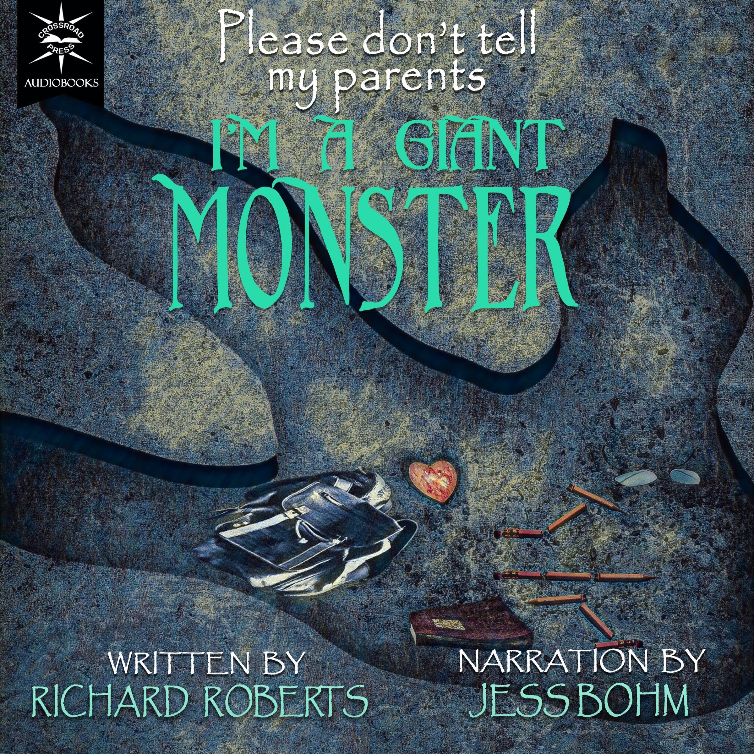 Please Don’t Tell My Parents I’m a Giant Monster