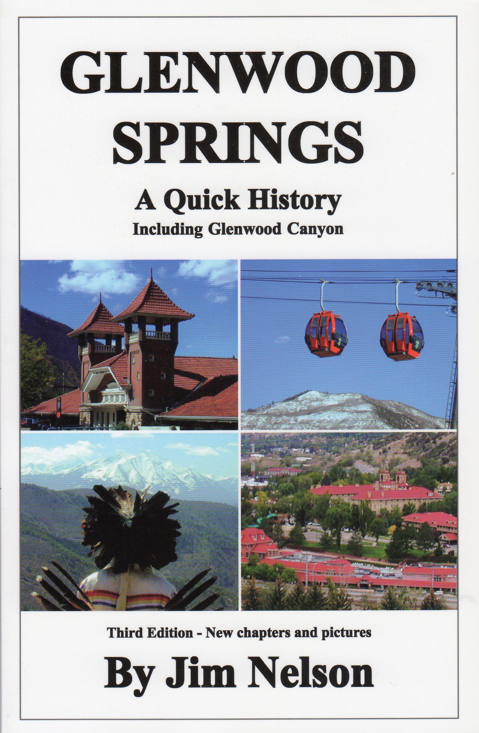 Glenwood Springs: A Quick History