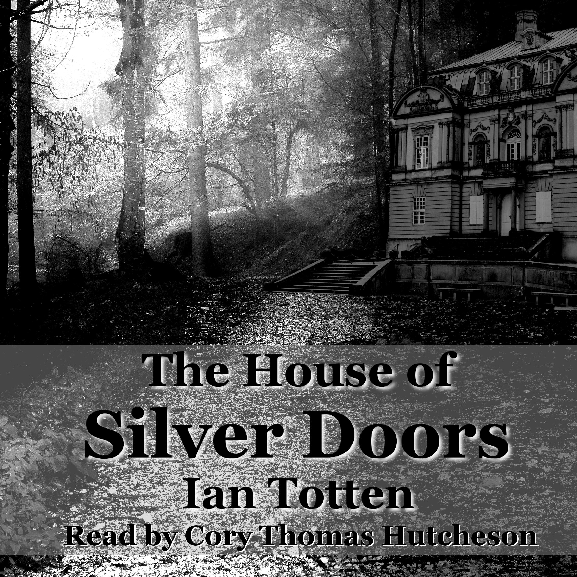 The House of Silver Doors