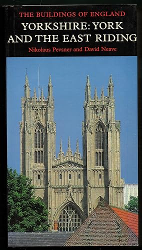 Yorkshire: York and the East Riding (Pevsner Architectural Guides: Buildings of England)