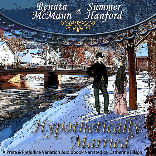 Hypothetically Married: A Pride and Prejudice Variation