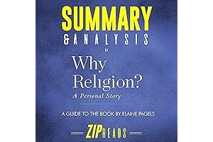 Why Religion by Elaine Pagels: A Comprehensive Summary and Analysis