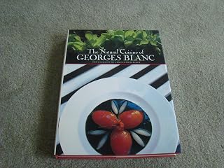 The Natural Cuisine of Georges Blanc