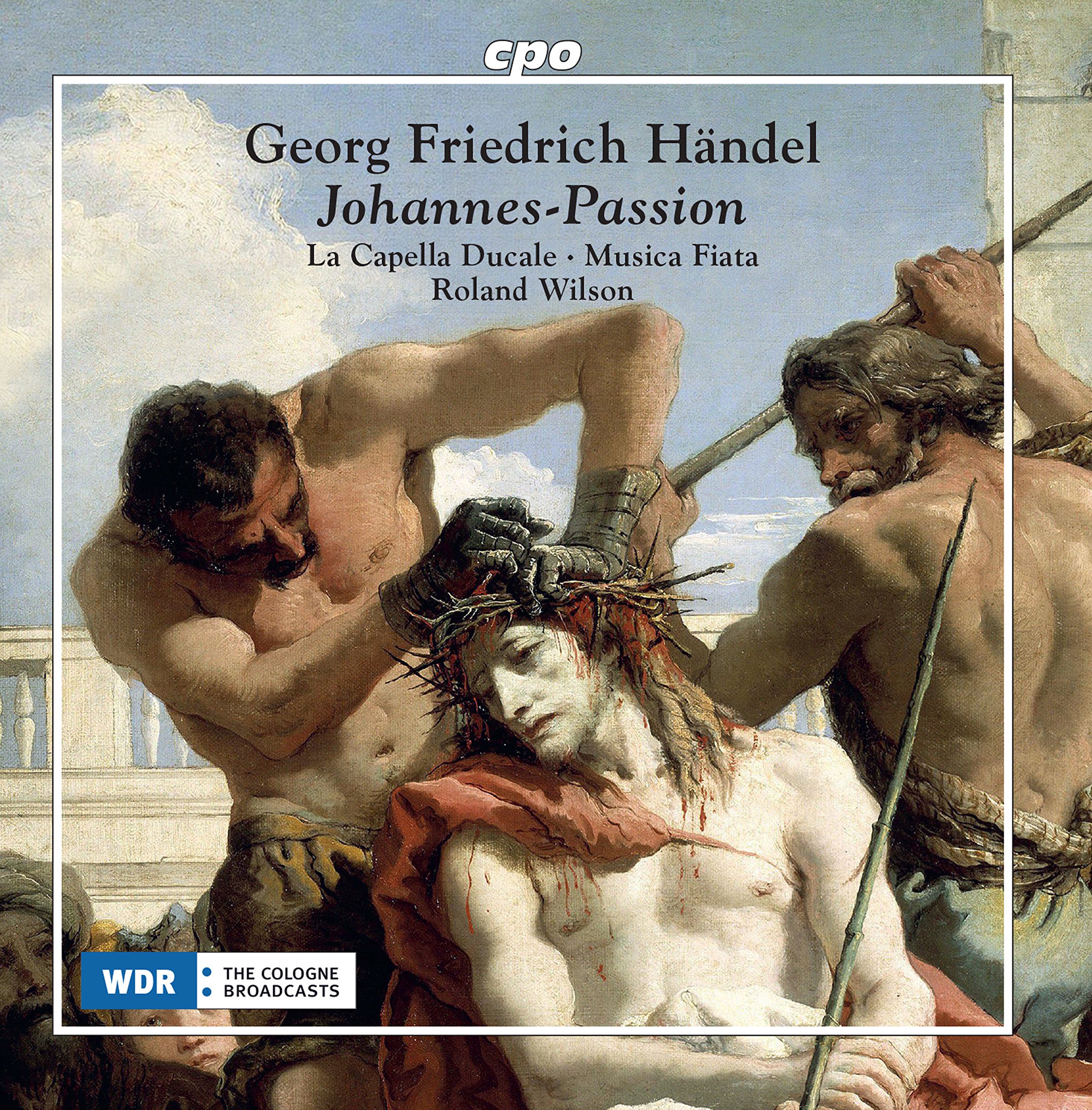 Georg Friedrich Händel: Johannes-Passion
