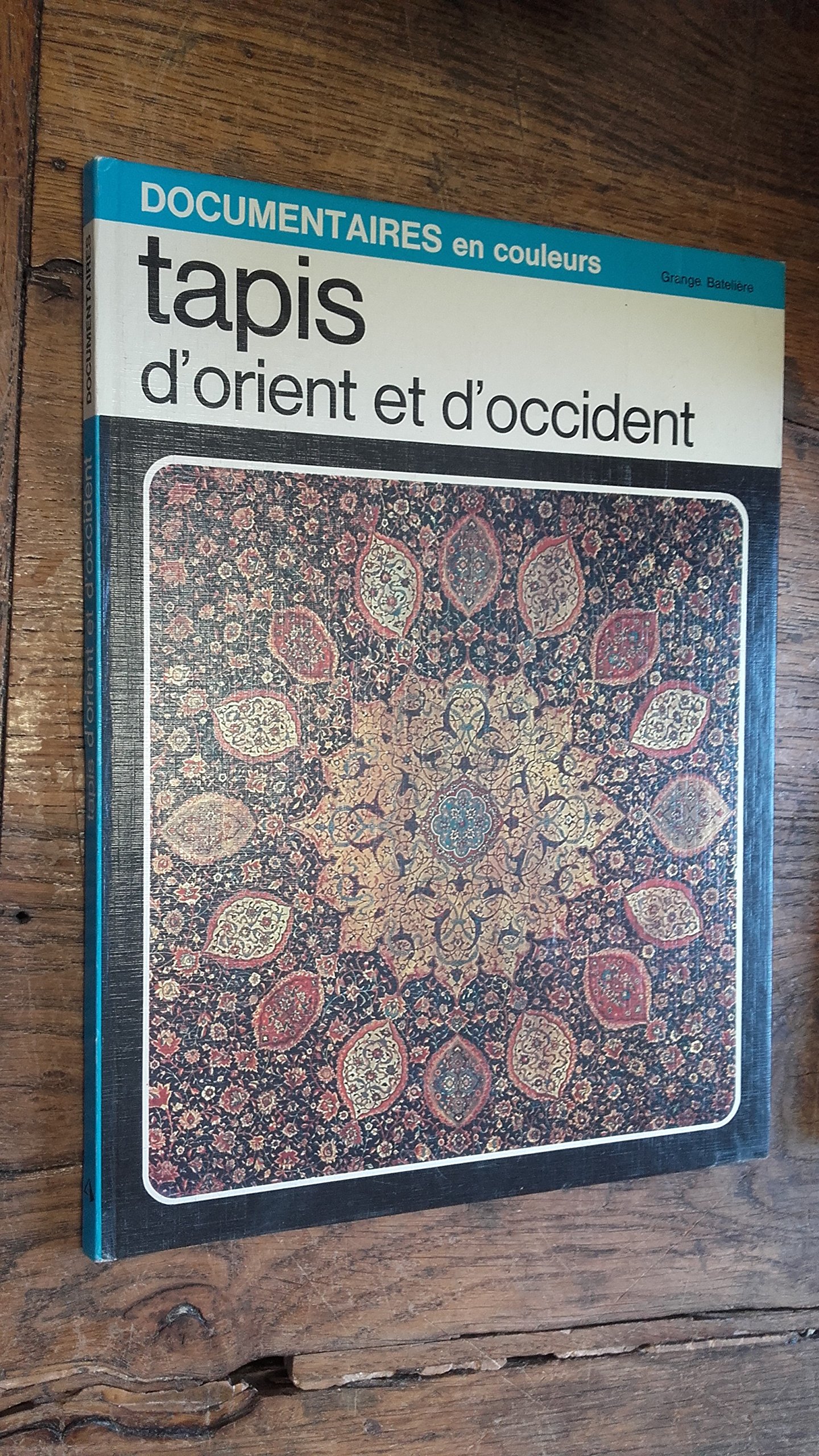 Tapis d'Orient et d'Occident.