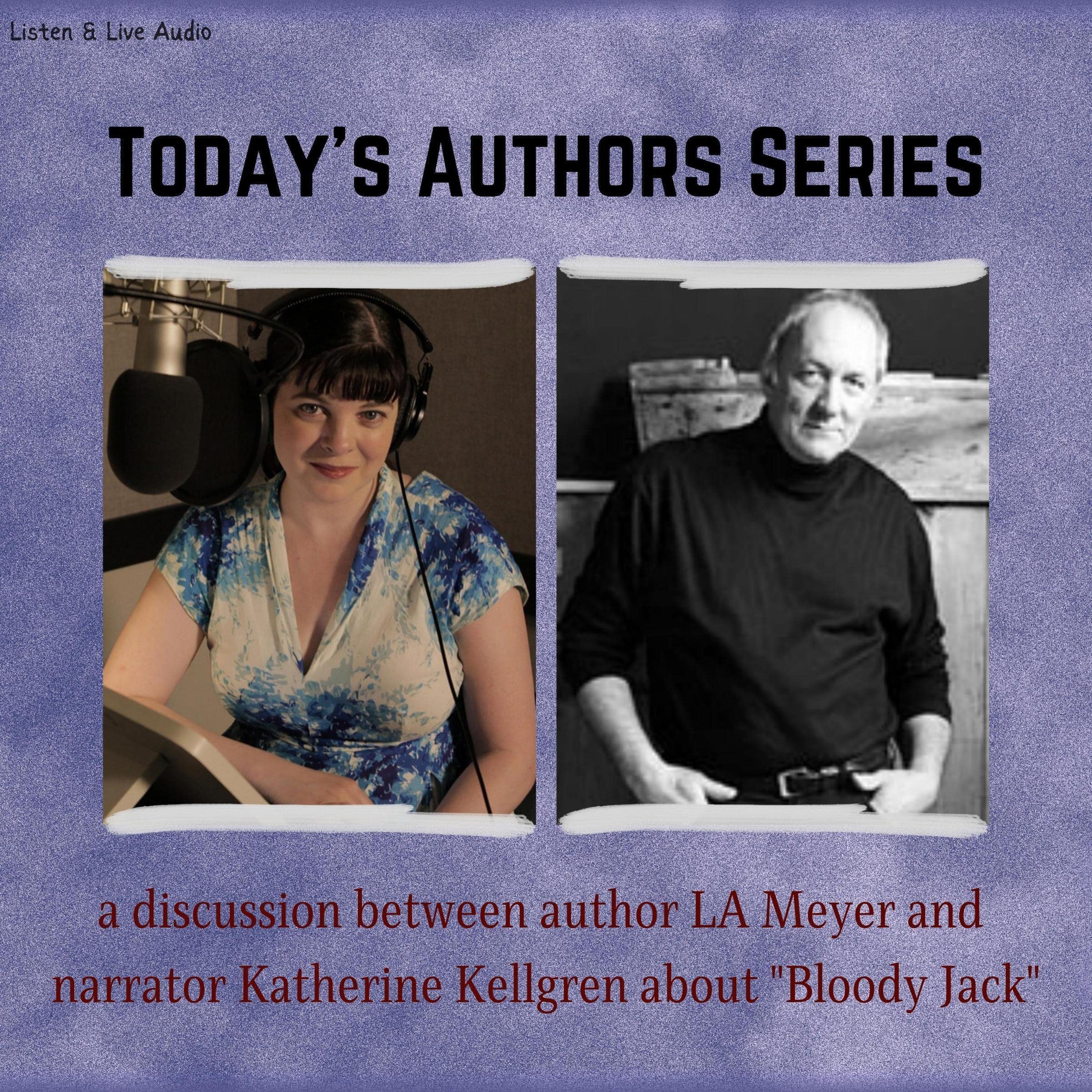 Cover art for A Discussion Between Bloody Jack Series Author L. A. Meyer and Narrator Katherine Kellgren