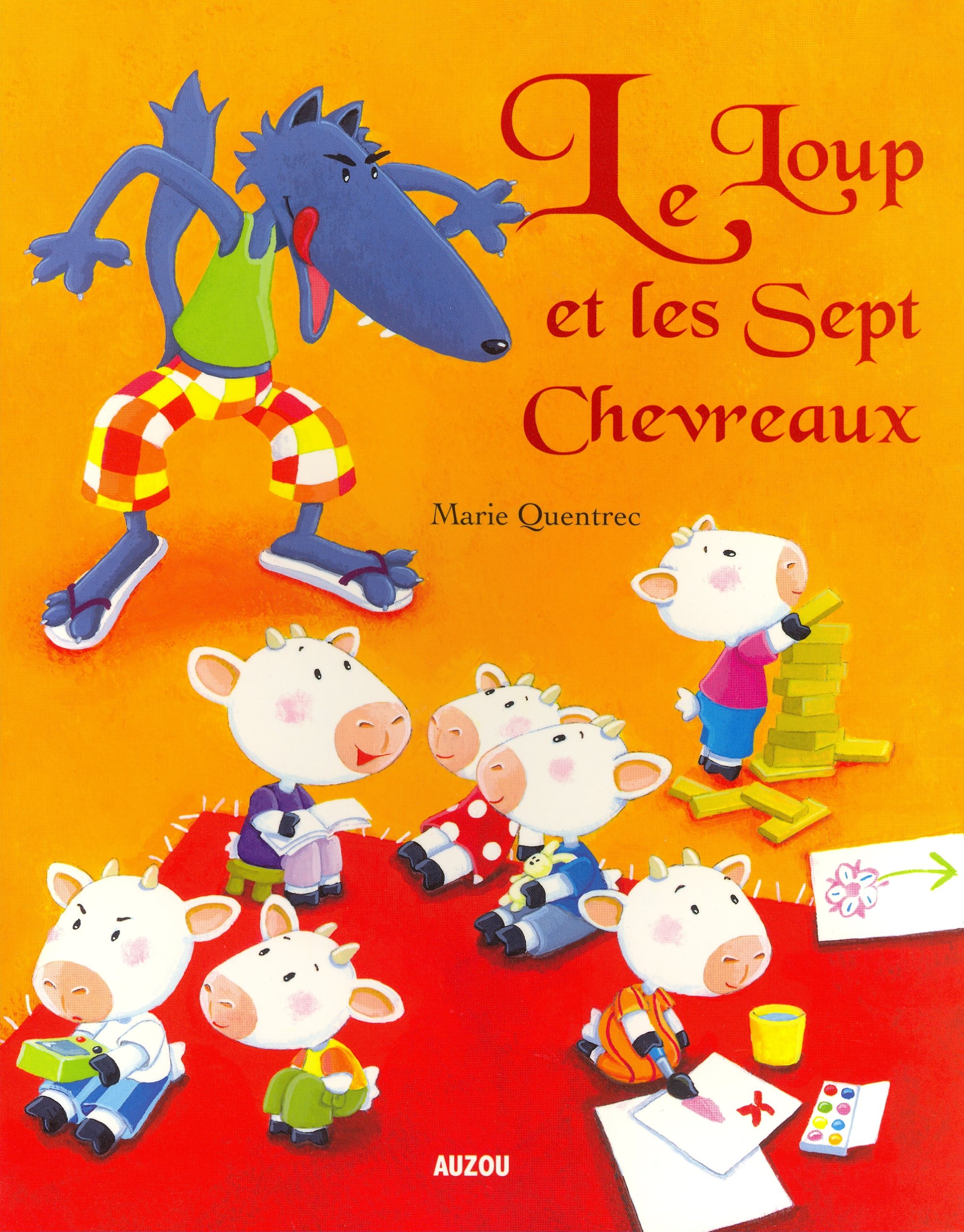 LES P'TITS CLASSIQUES - LE LOUP ET LES 7 CHEVREAUX QUENTREC, Marie
