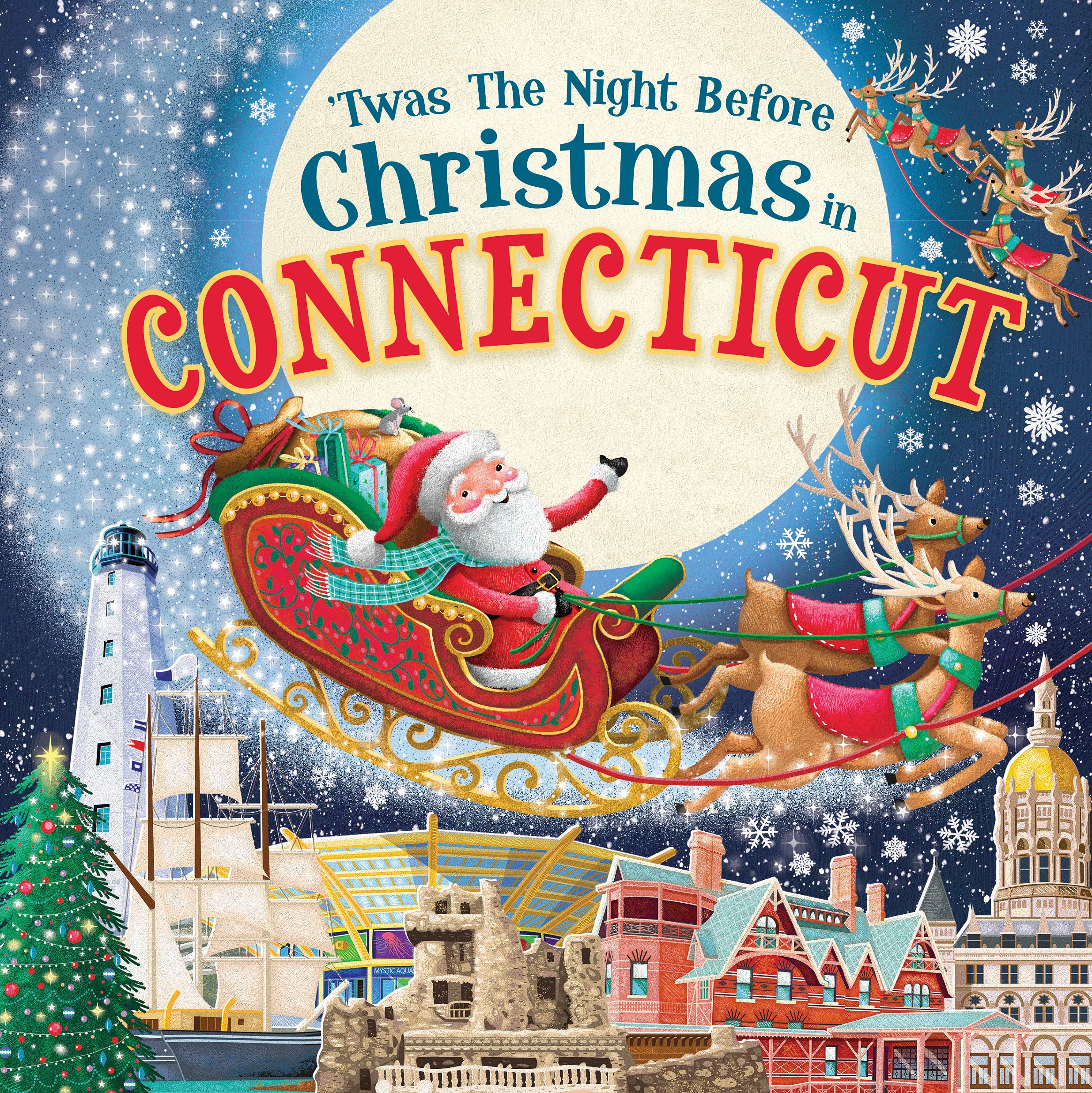'Twas the Night Before Christmas in Connecticut: A Twist on a Classic Christmas Tale and Fun Stocking Stuffer for Boys and Girls 4-8 (Night Before Christmas In)