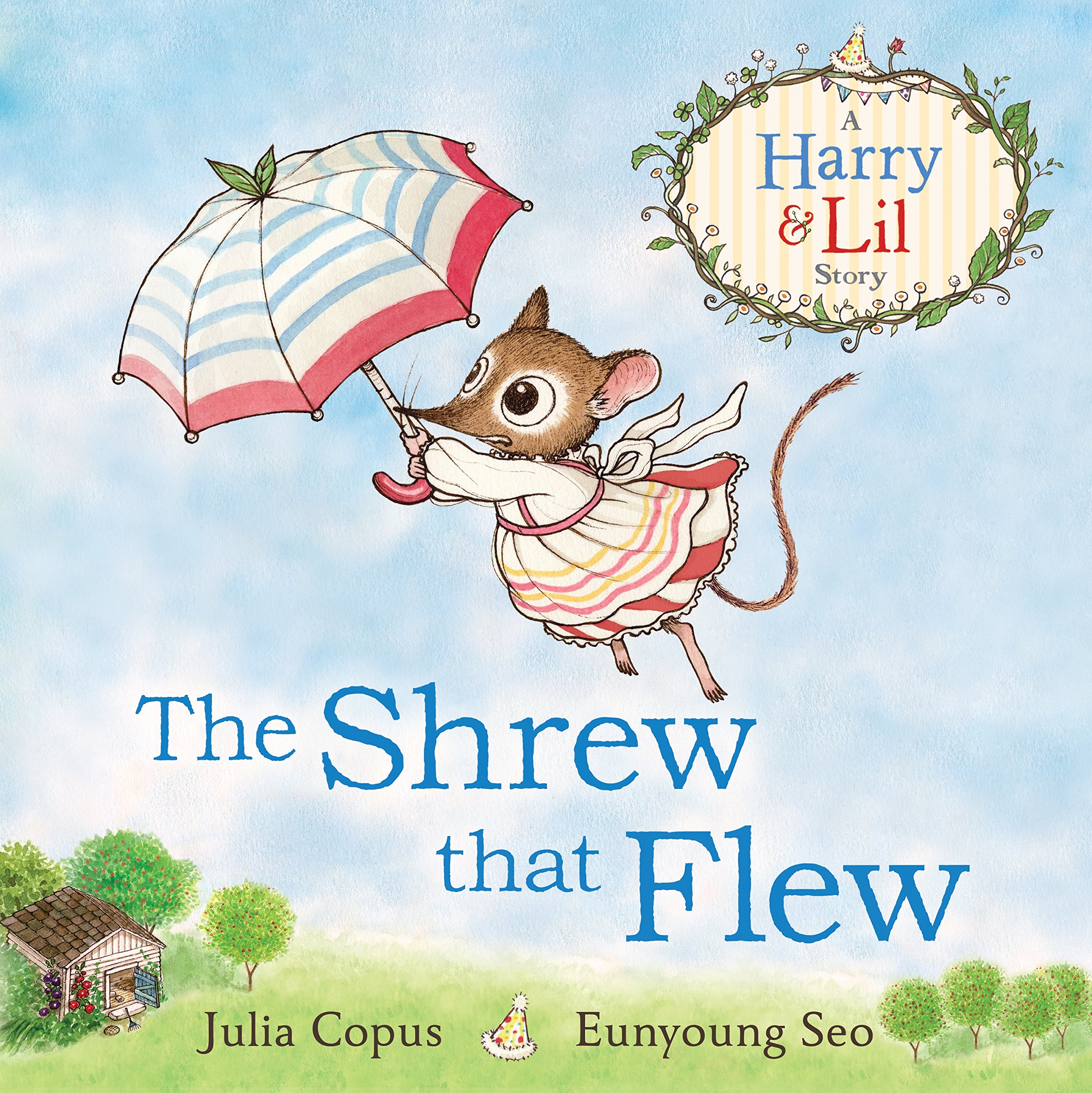The Shrew that Flew Paperback – Picture Book, 7 April 2016