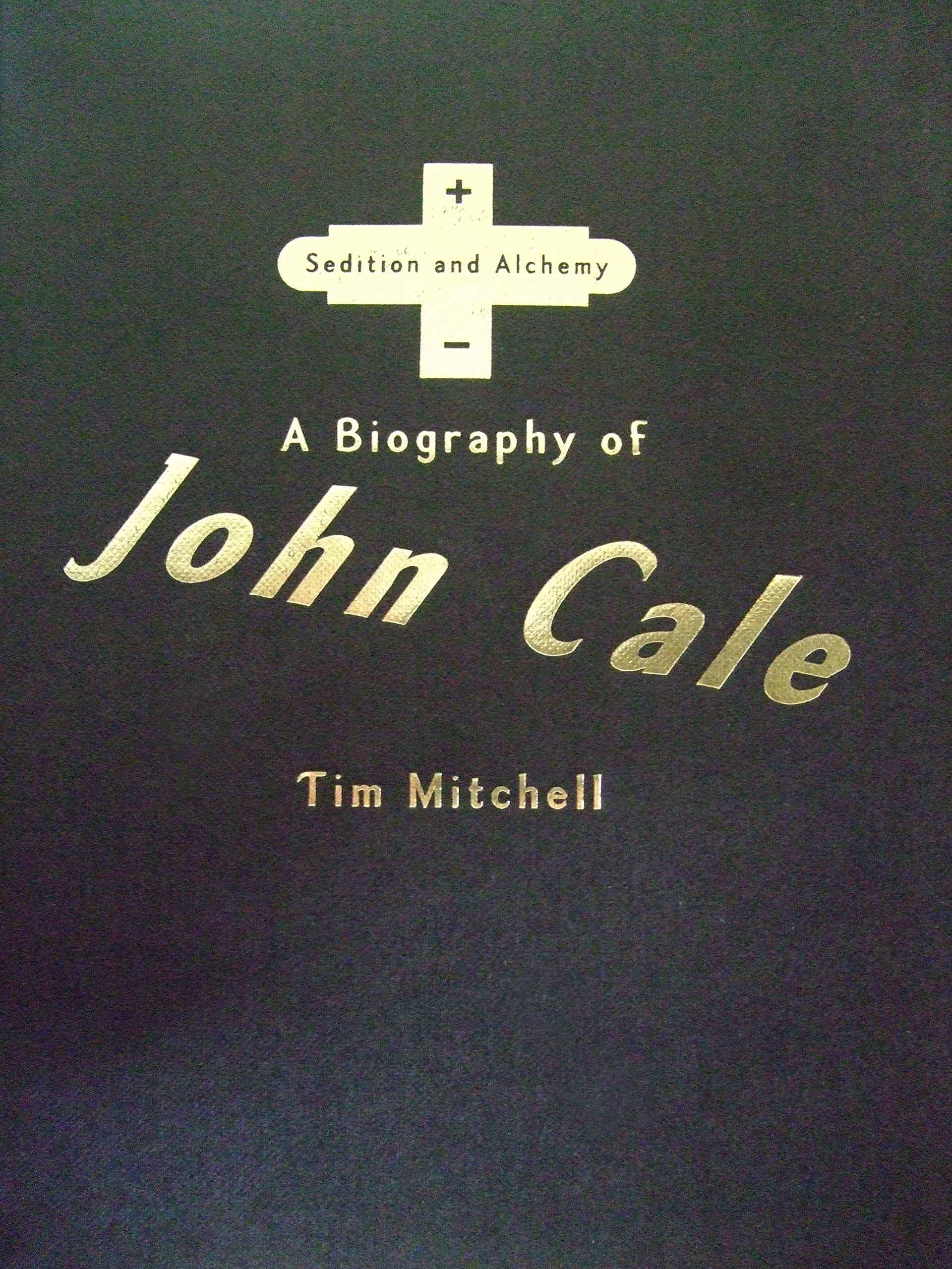 Sedition and Alchemy John Cale biographie rock Velvet