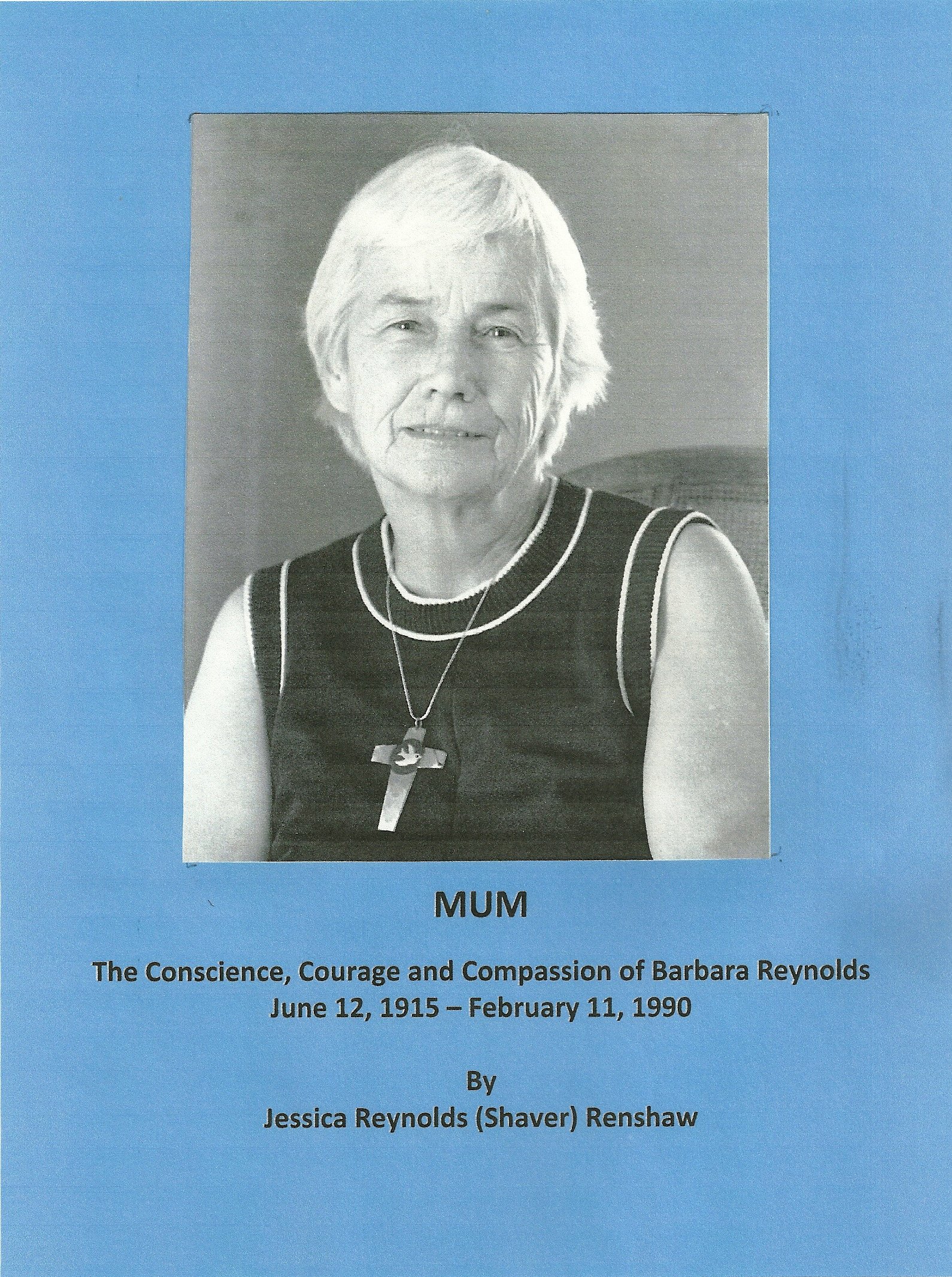 MUM: The Conscience, Courage and Compassion of Barbara Reynolds: June 12, 1915 - February 11, 1990
