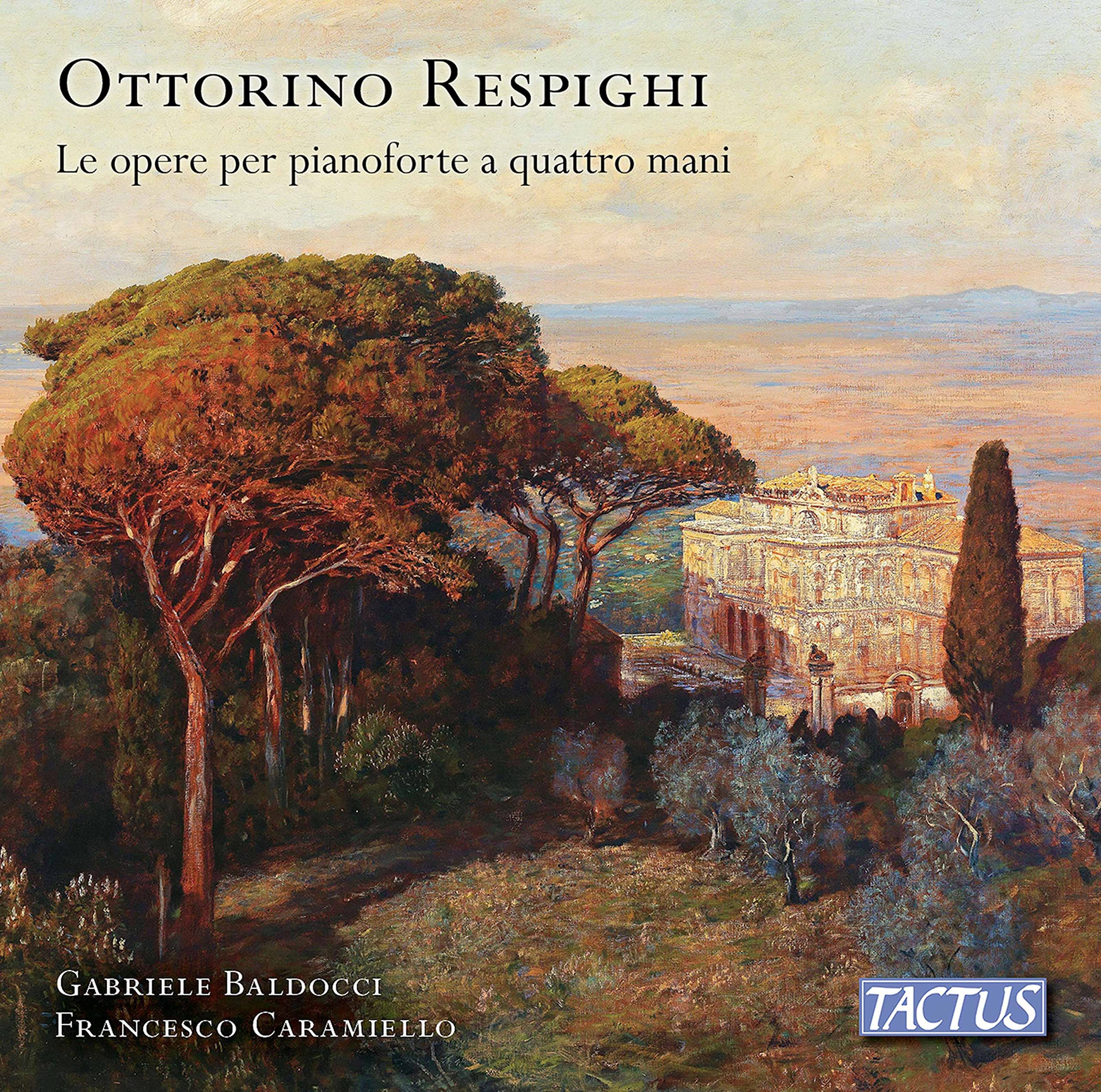 Ottorino Respighi: The works for piano, four hands