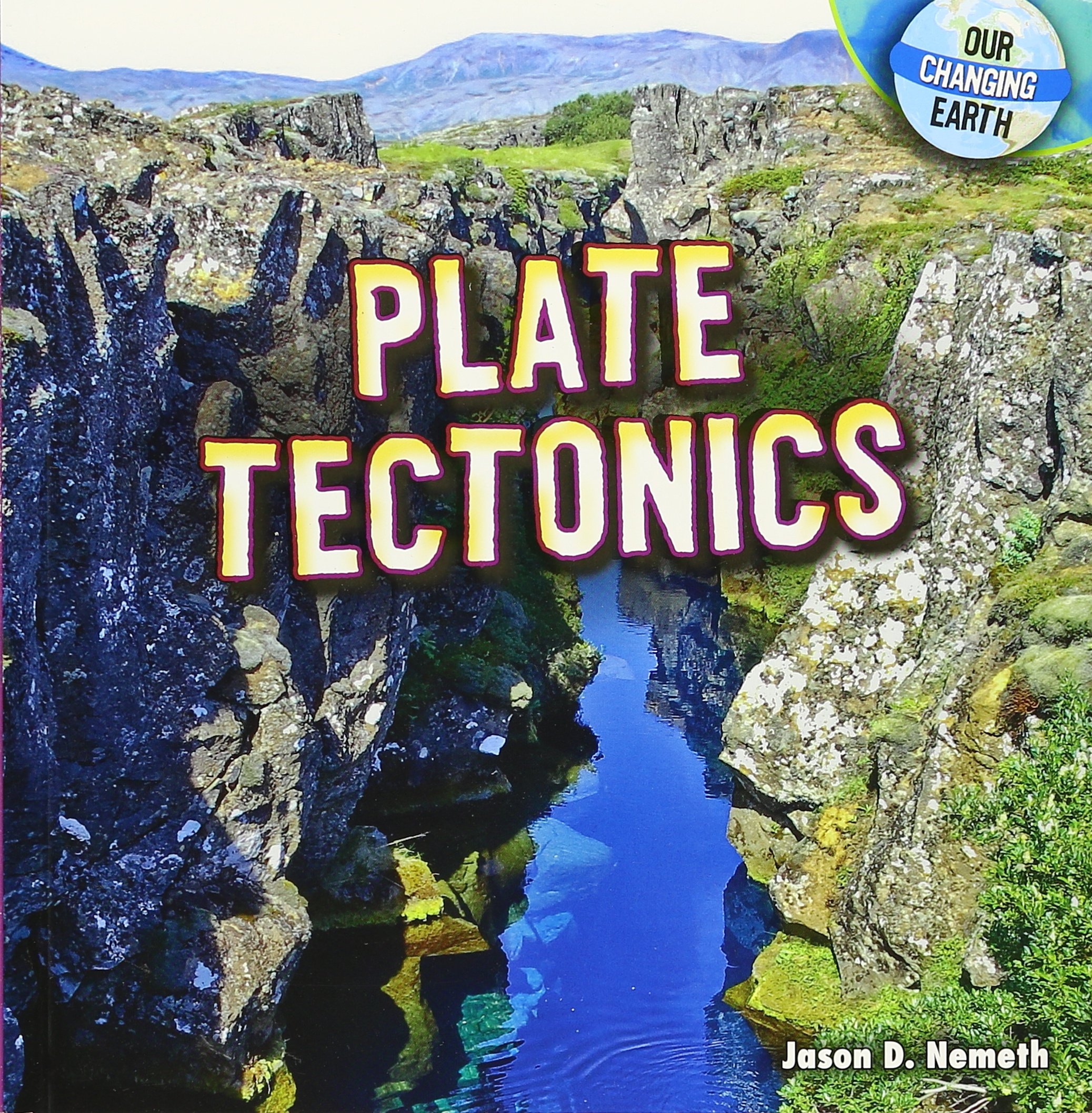 Plate Tectonics (Our Changing Earth)