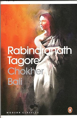 Chokher Bali [Paperback] Rabindranath Tagore and Radha Chakravarty