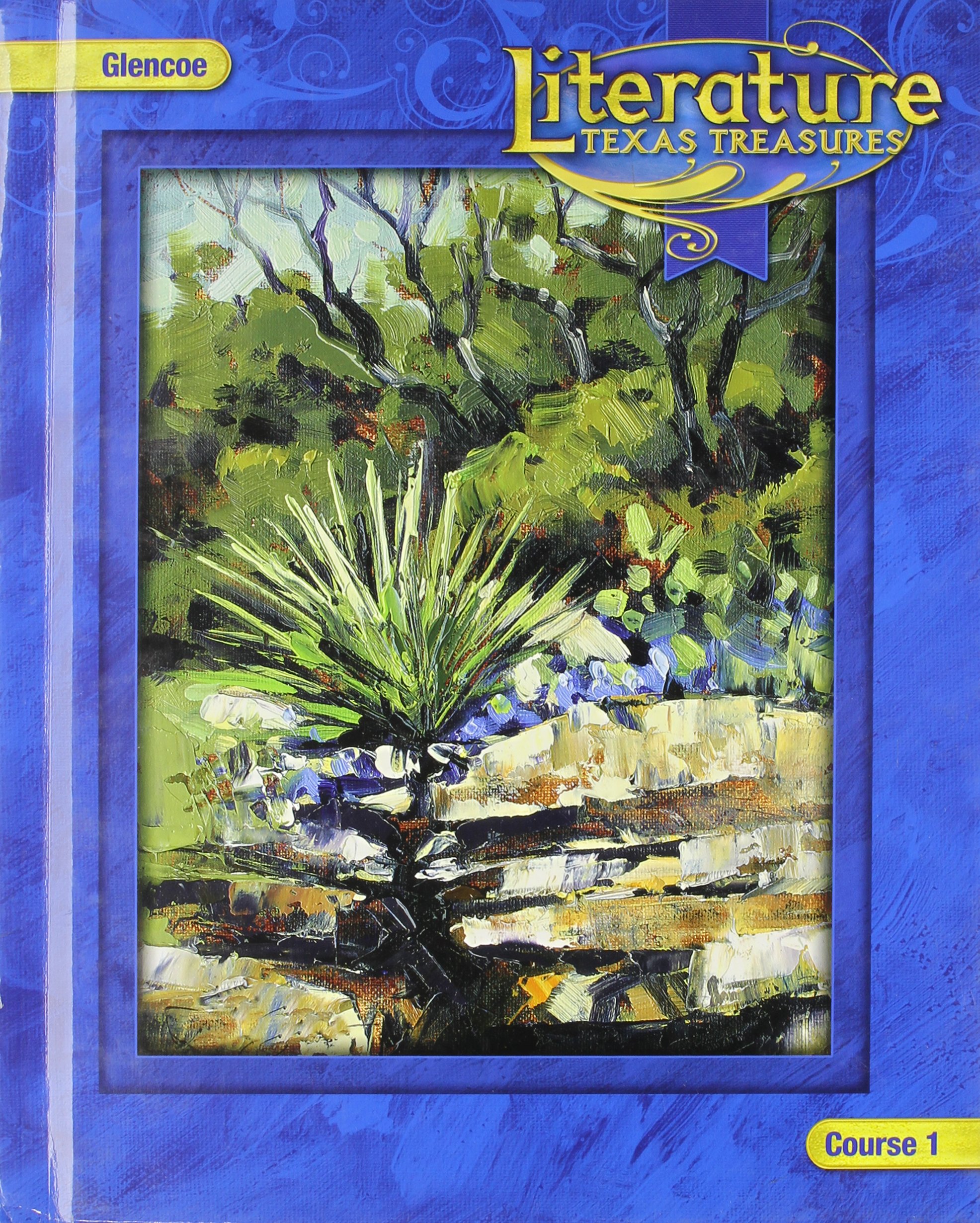 Literature: Texas Treasures, Course 1 (Glencoe Literature)