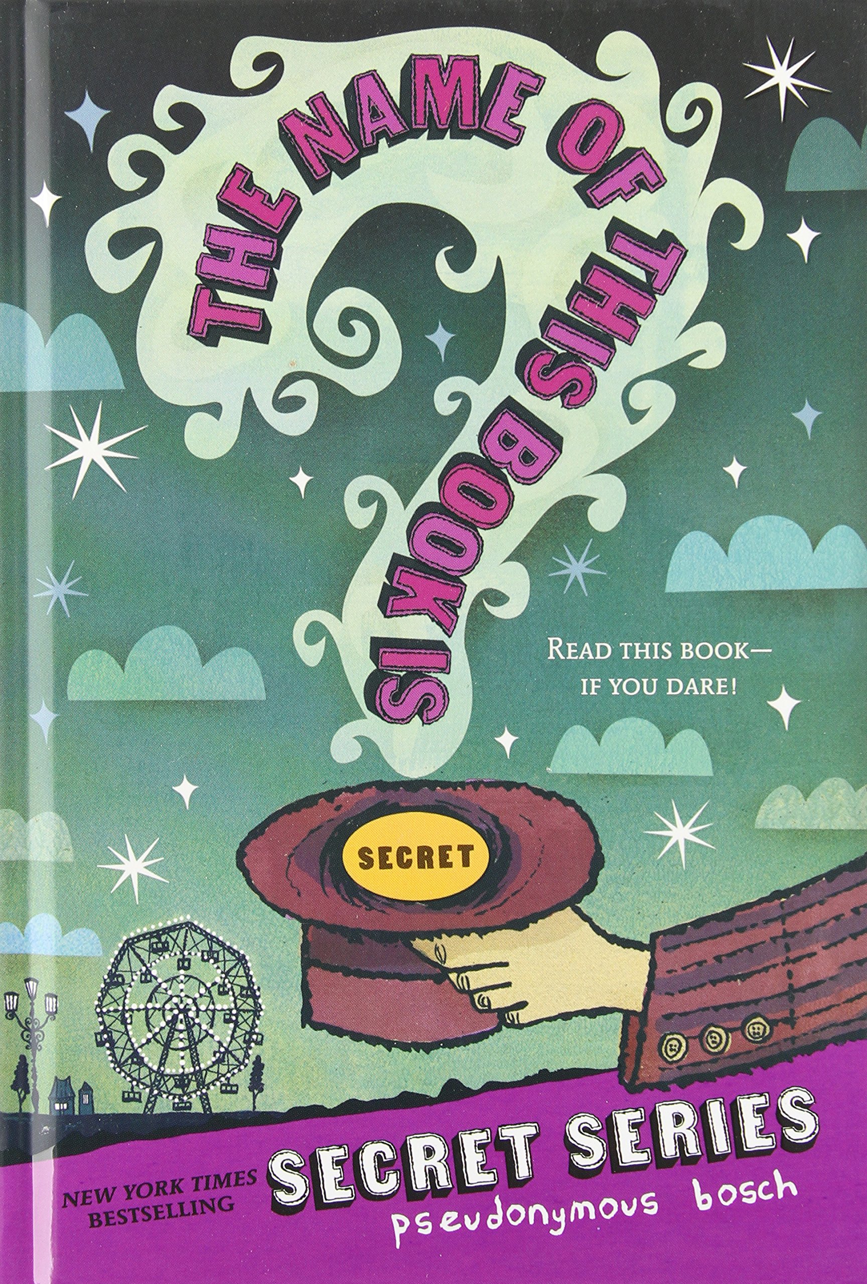 The Name of this Book Is Secret (The Secret Series, 1)