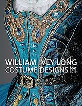 William Ivey Long: Costume Designs, 2007-2016