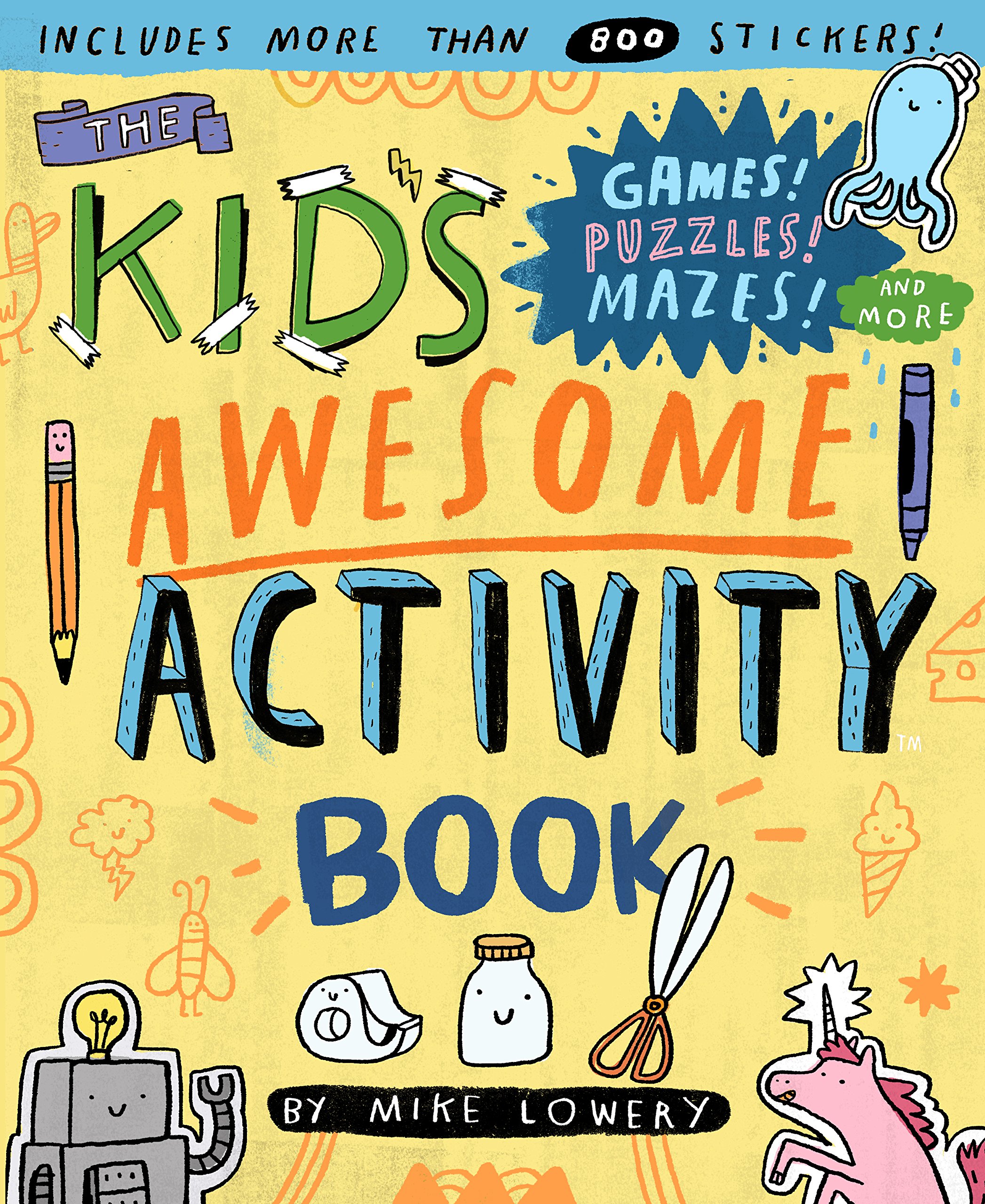 The Kid's Awesome Activity Book: Games! Puzzles! Mazes! And More! Paperback – Sticker Book, June 12, 2018