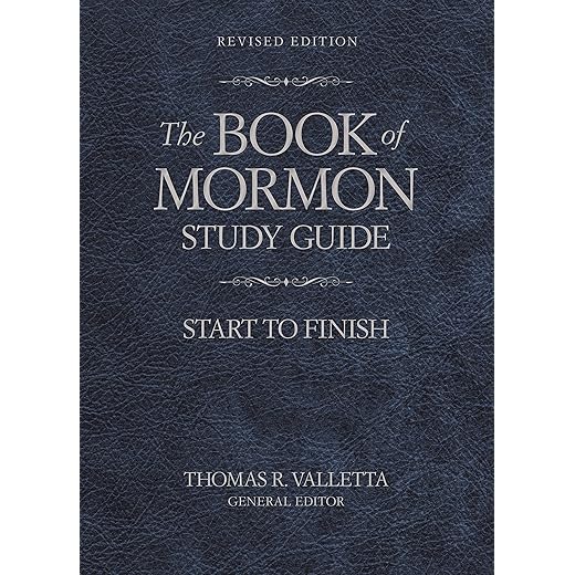 The Book of Mormon Study Guide: Start to Finish, Revised Edition