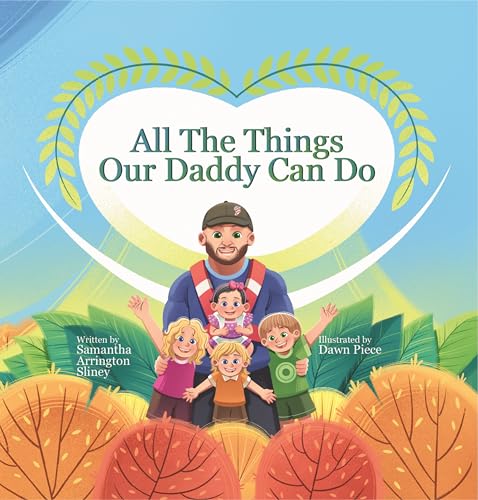 All The Things Our Daddy Can Do