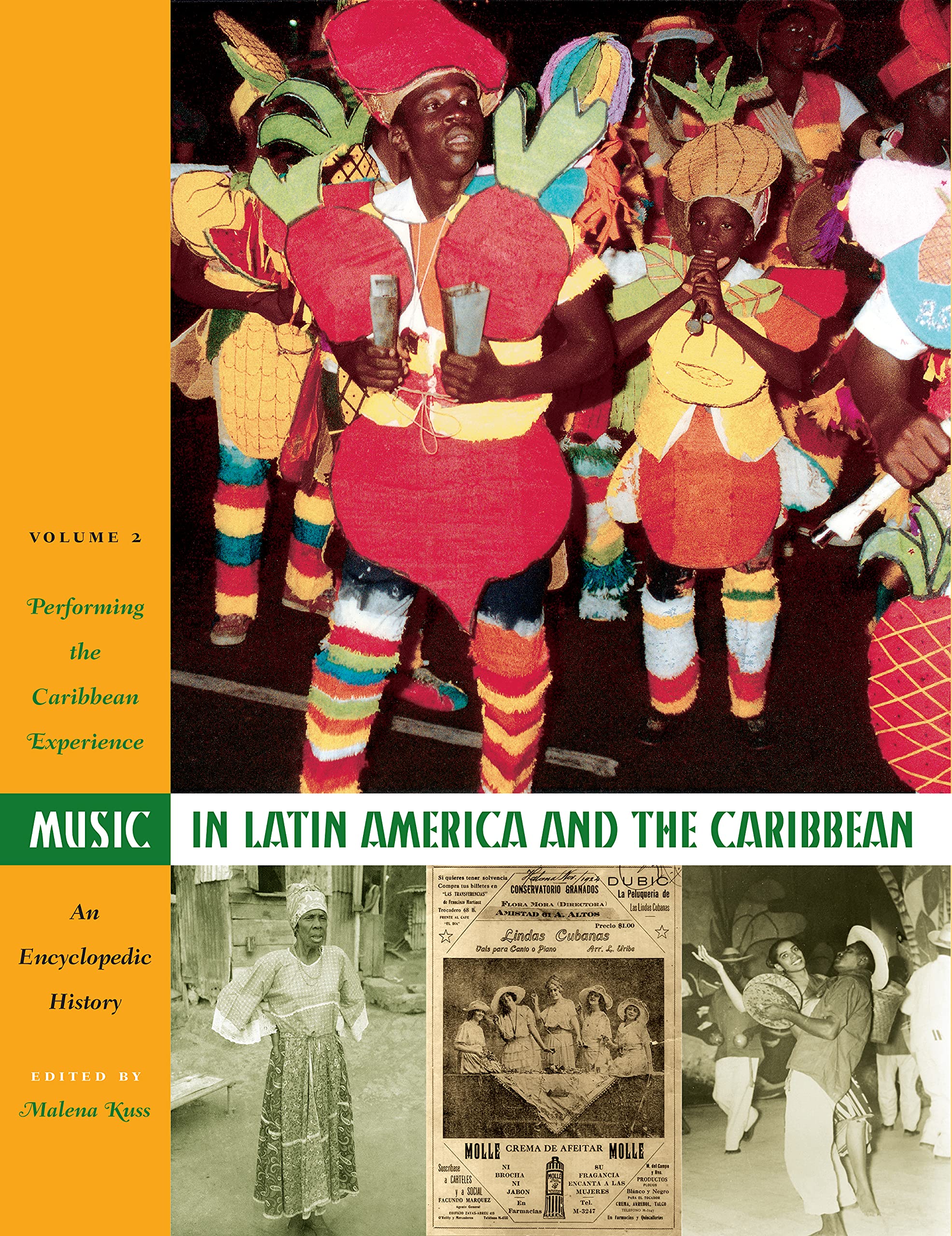 Music in Latin America and the Caribbean: an Encyclopedic History: Volume 2: Performing the Caribbean Experience (Joe R. and Teresa Lozano Long Series in Latin American and Latino Art and Culture)