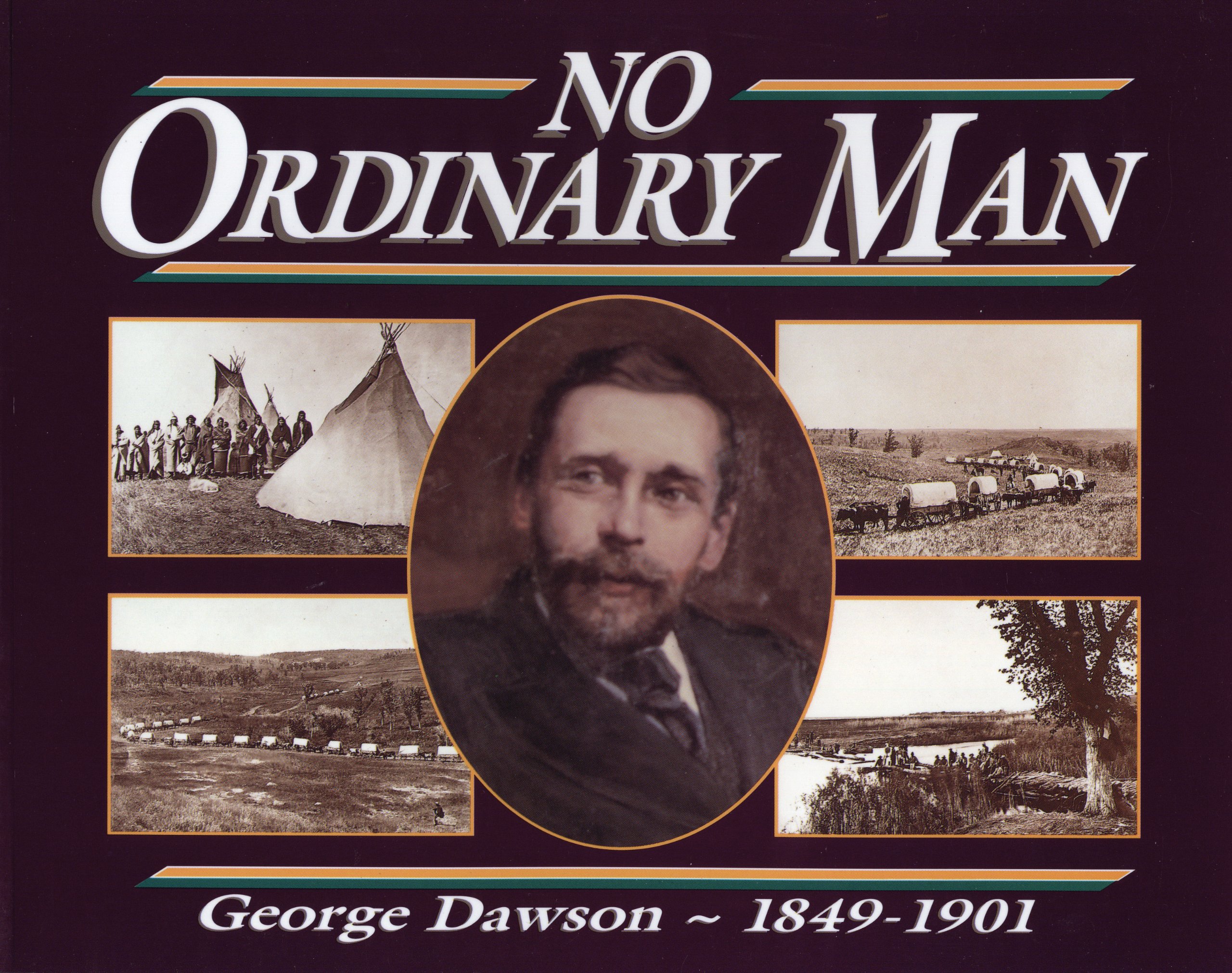 Buy No Ordinary Man: George Mercer Dawson 1849-1901 — BookShops.in